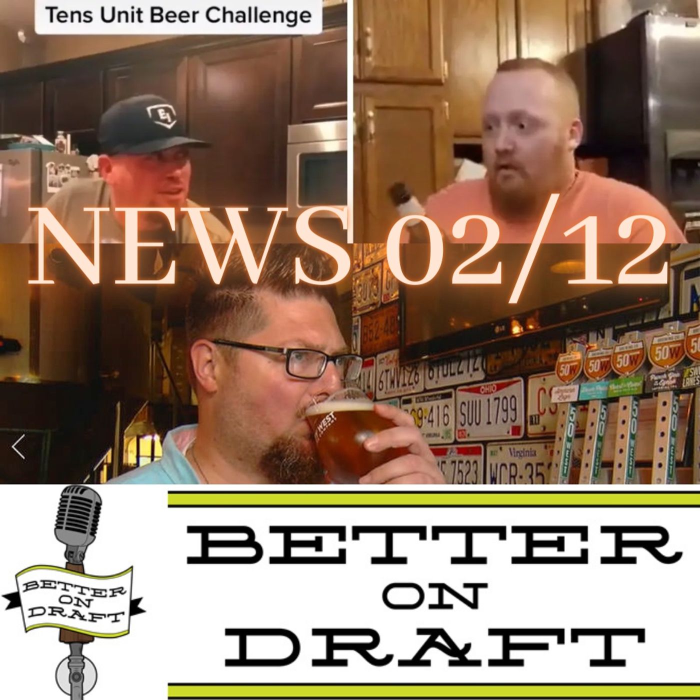 Better on Draft News (02/12/21) – TENS and Lent Beer Challenges