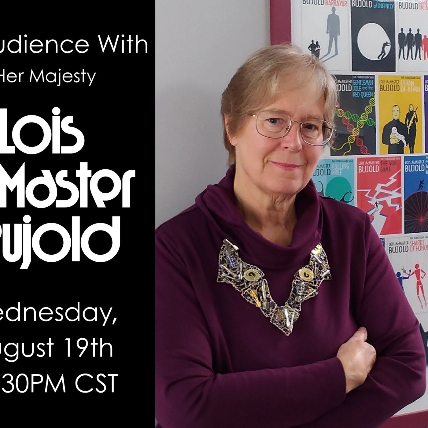 An Audience With Her Majesty Lois McMaster Bujold episode artwork
