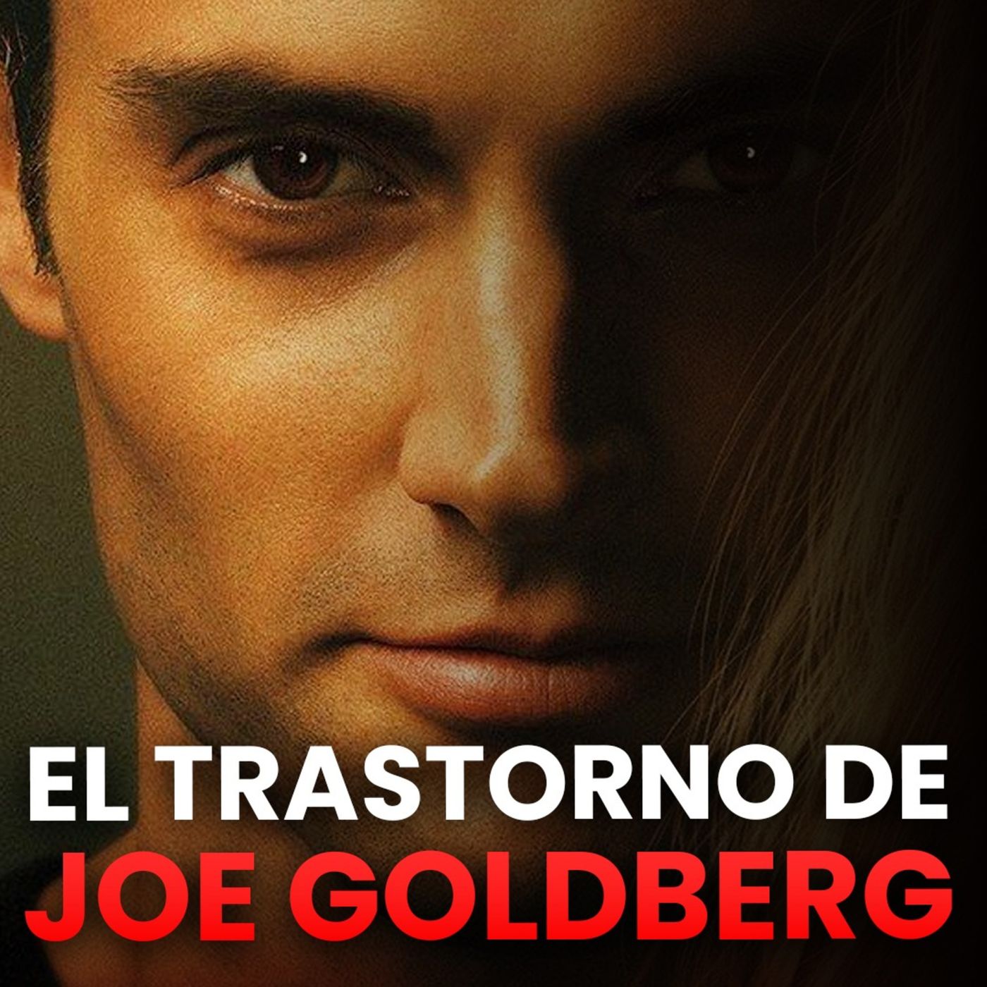 Psicóloga analiza a Joe Goldberg | Análisis psicológico profundo de You