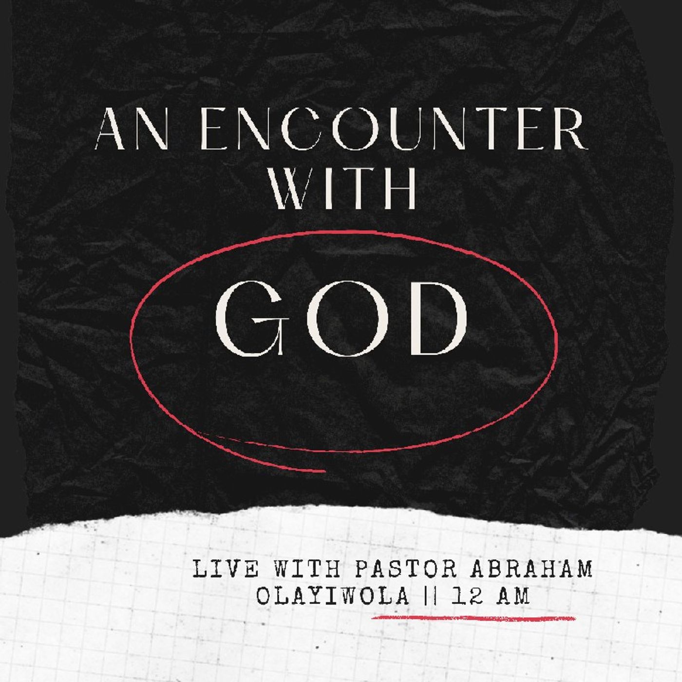 AN ENCOUNTER WITH GOD.