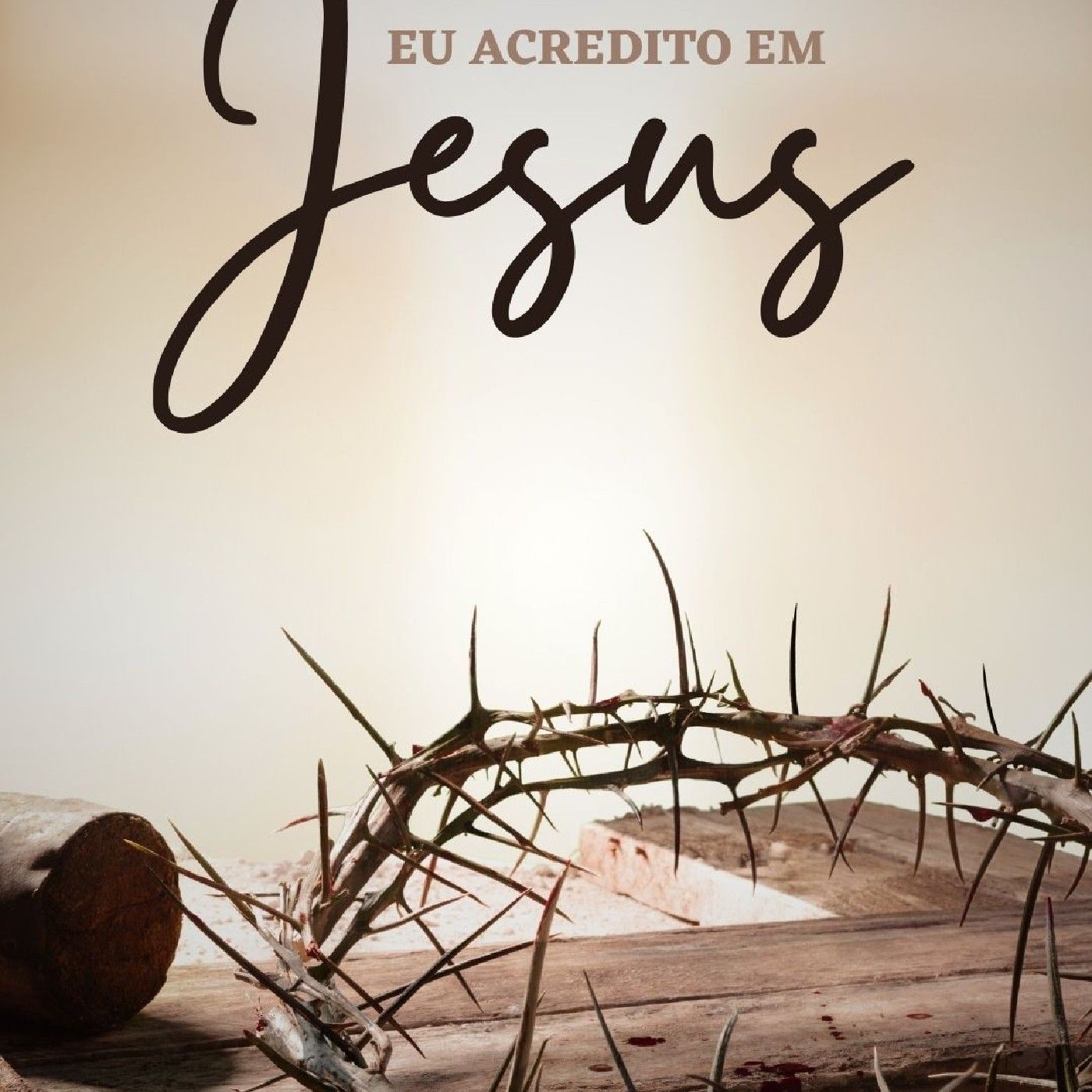 Eu acredito em Jesus podcast artwork