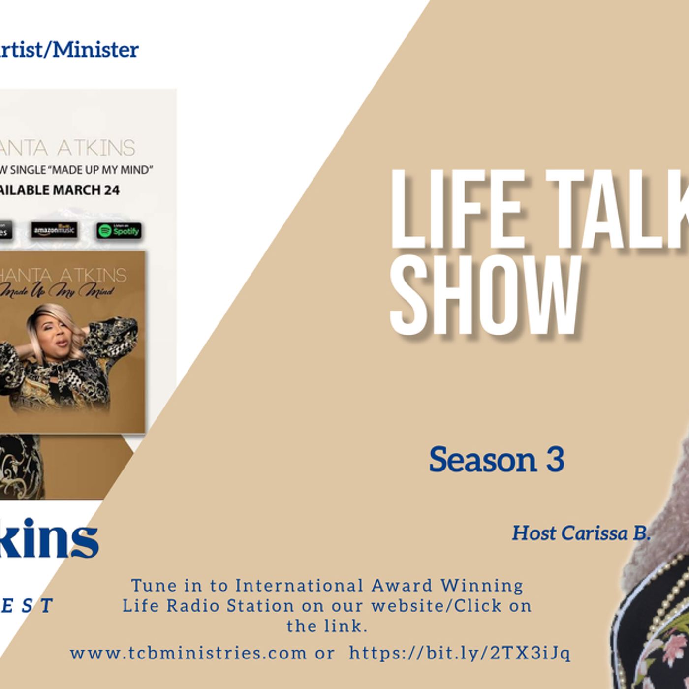 LIfe Talk Podcast/ Radio Show- Host Carissa B.