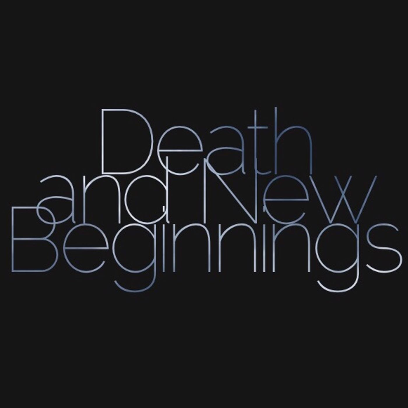 Love, Molinar - Death and New Beginnings