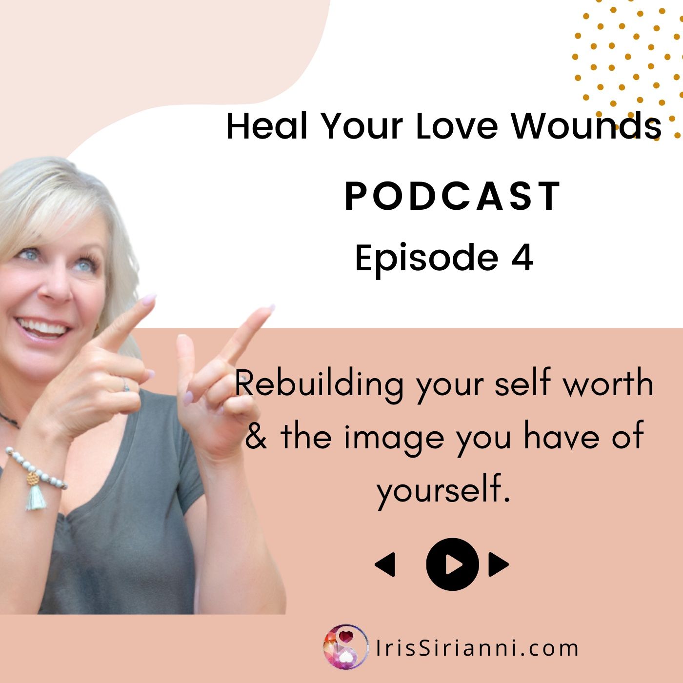 the Heal Your Love Wounds Podcast