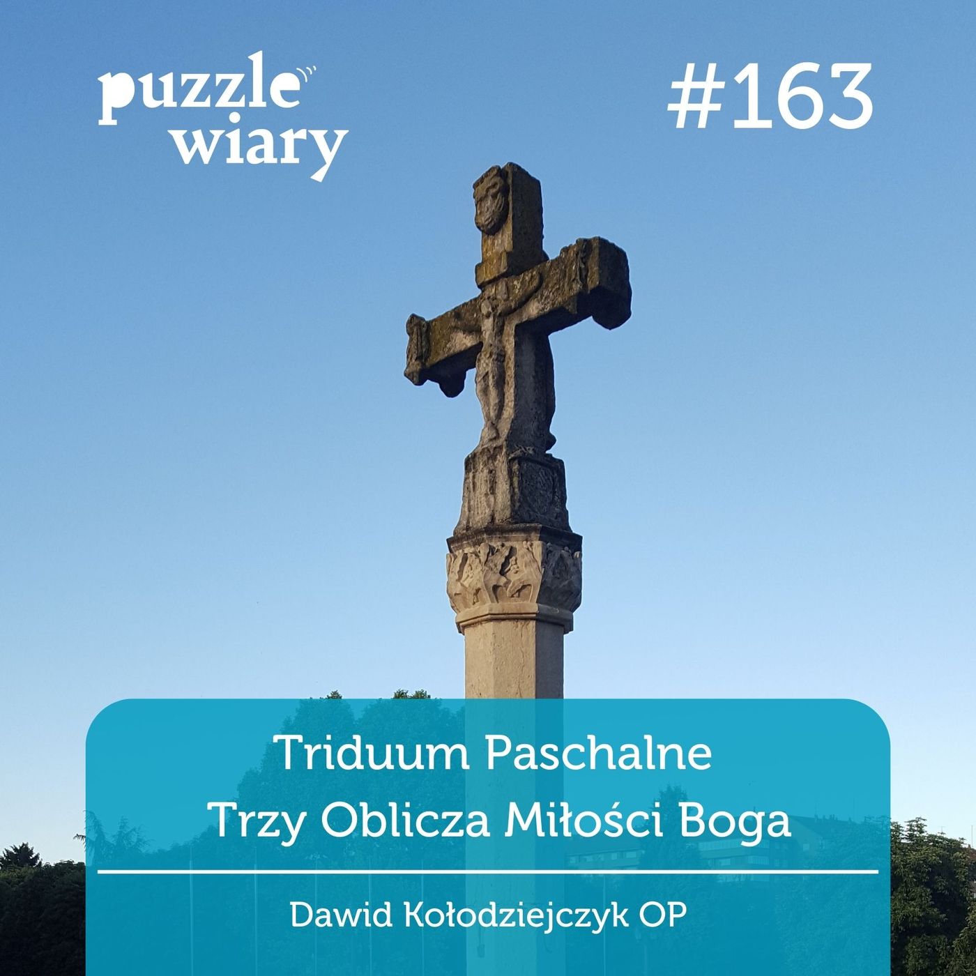 164: Triduum Paschalne: Trzy Oblicza Miłości Boga episode artwork