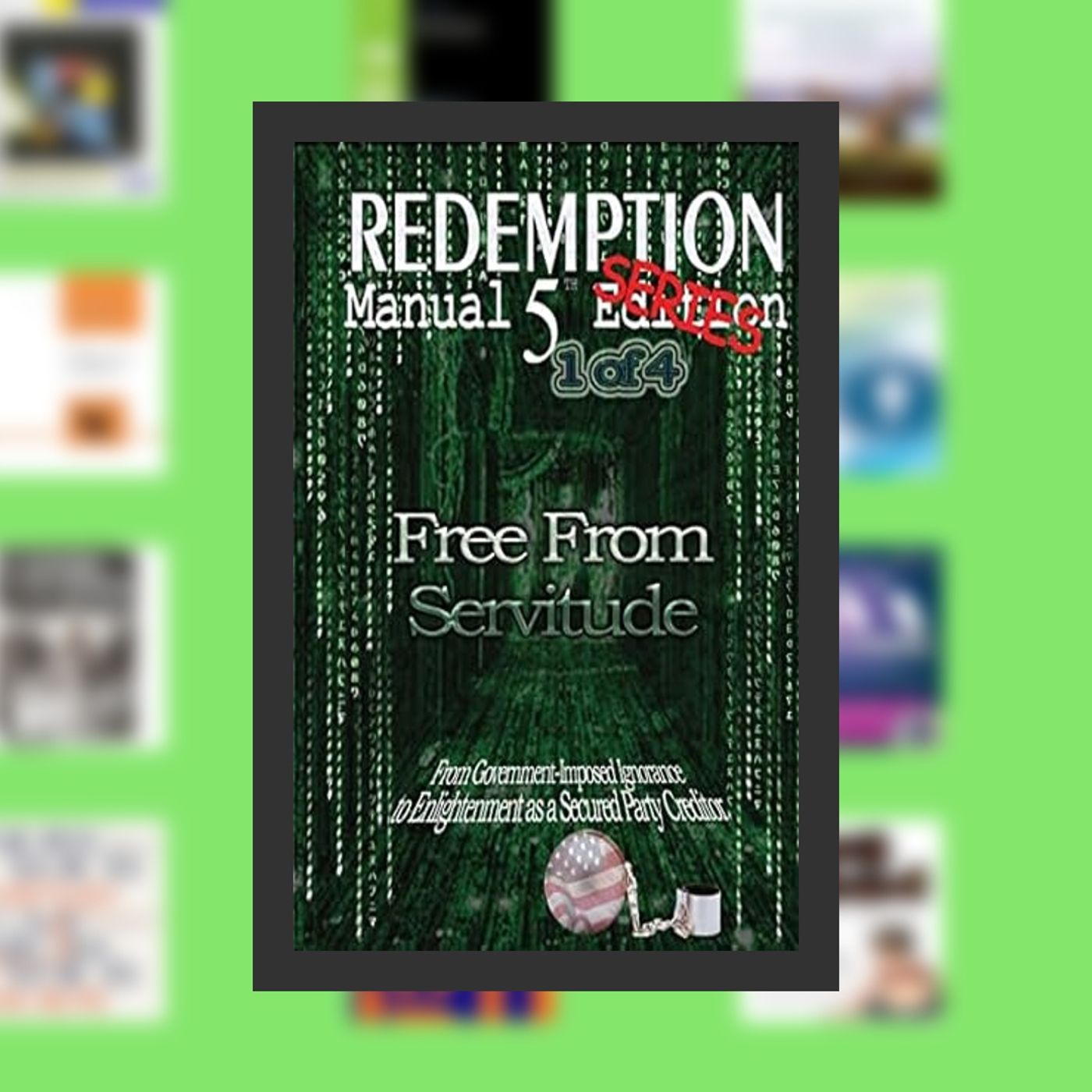 Online Read Ebook Redemption Manual 5.0 Series - Book 1: Free From Servitude By  Sovereign Filing Solutions (Author),  Full Episod episode artwork