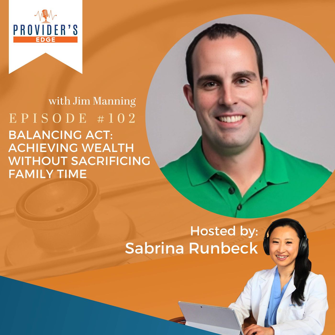 Balancing Act: Achieving Wealth Without Sacrificing Family Time Jim Manning, Ep 102