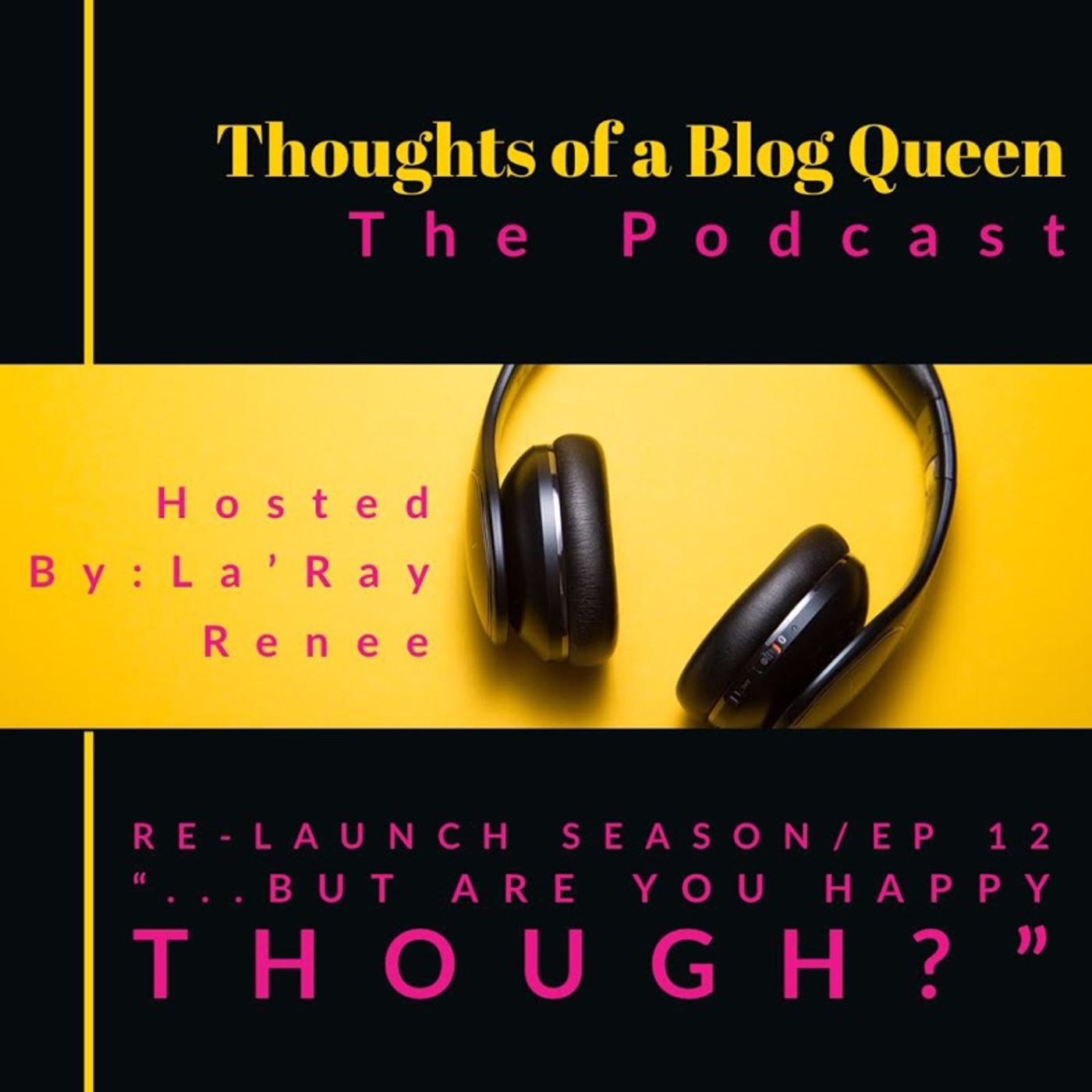 RS EP 12 “...but are you happy though?” (Reality Check)