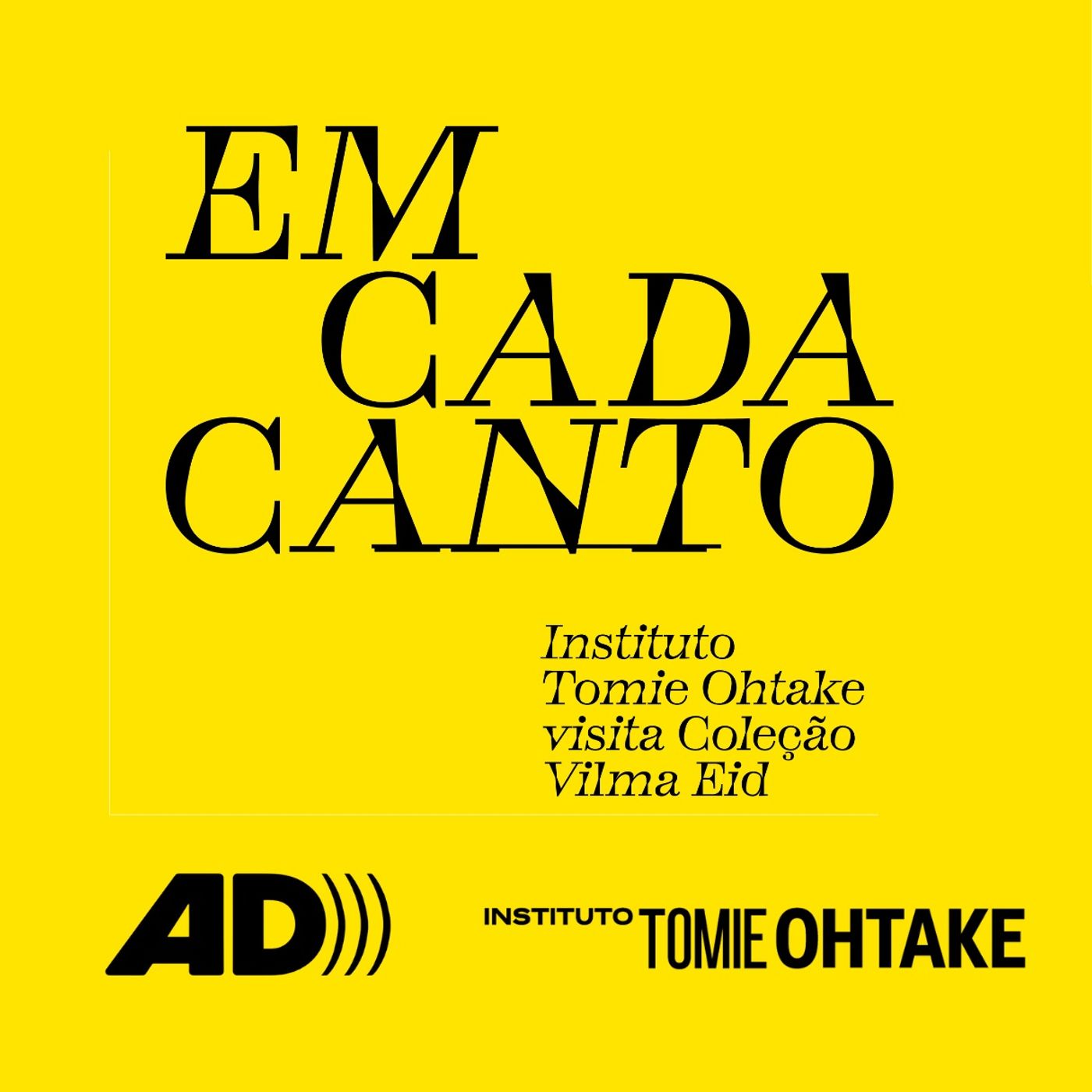 Audiodescrições - Em cada canto - Coleção Vilma Eid