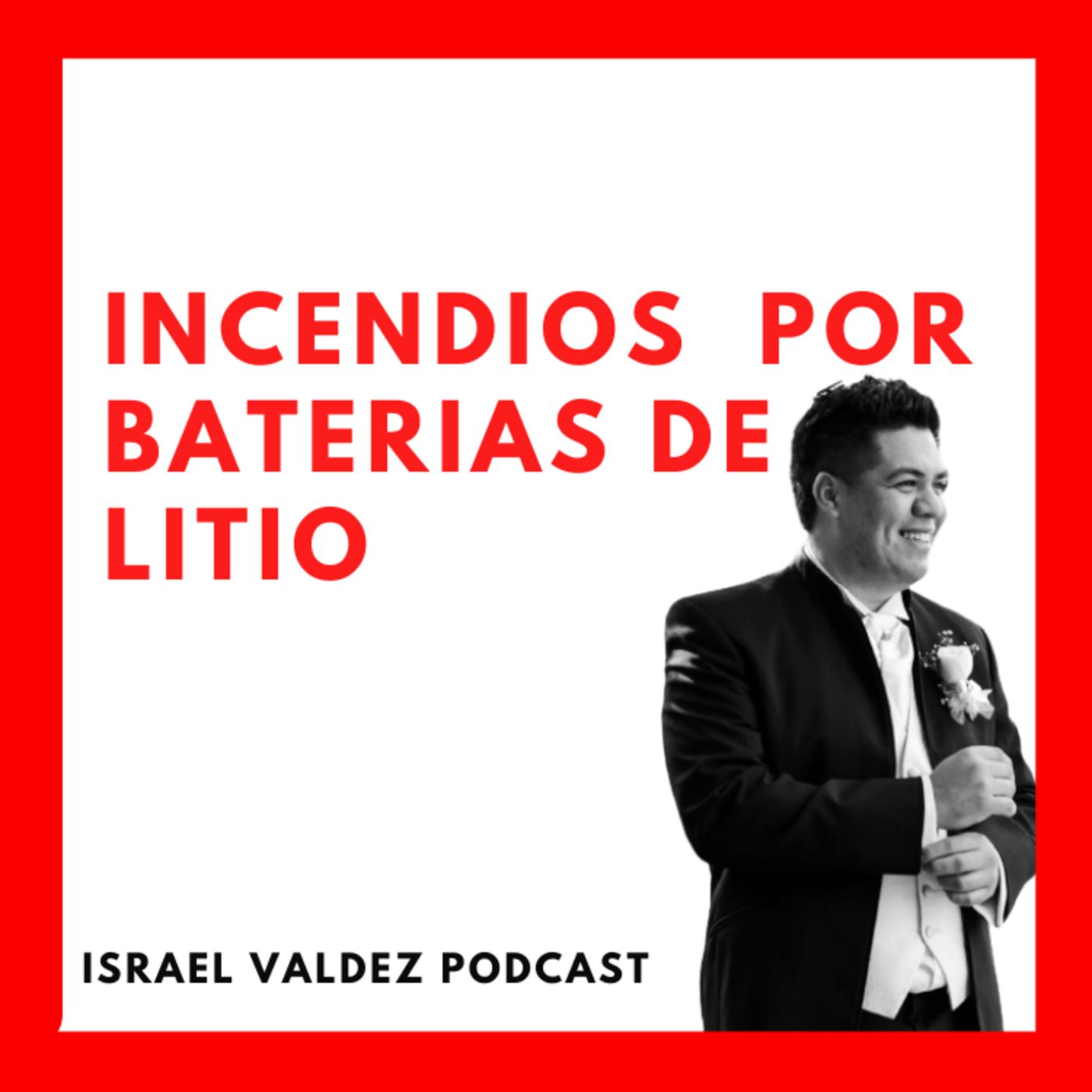 Incendio por Baterías de Litio episode artwork