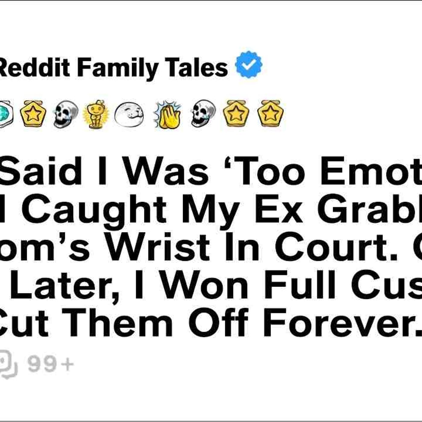 They Said I Was _Too Emotional_. Then I Caught My Ex Grabbing My Mom_s... - Reddit Family Tales episode artwork