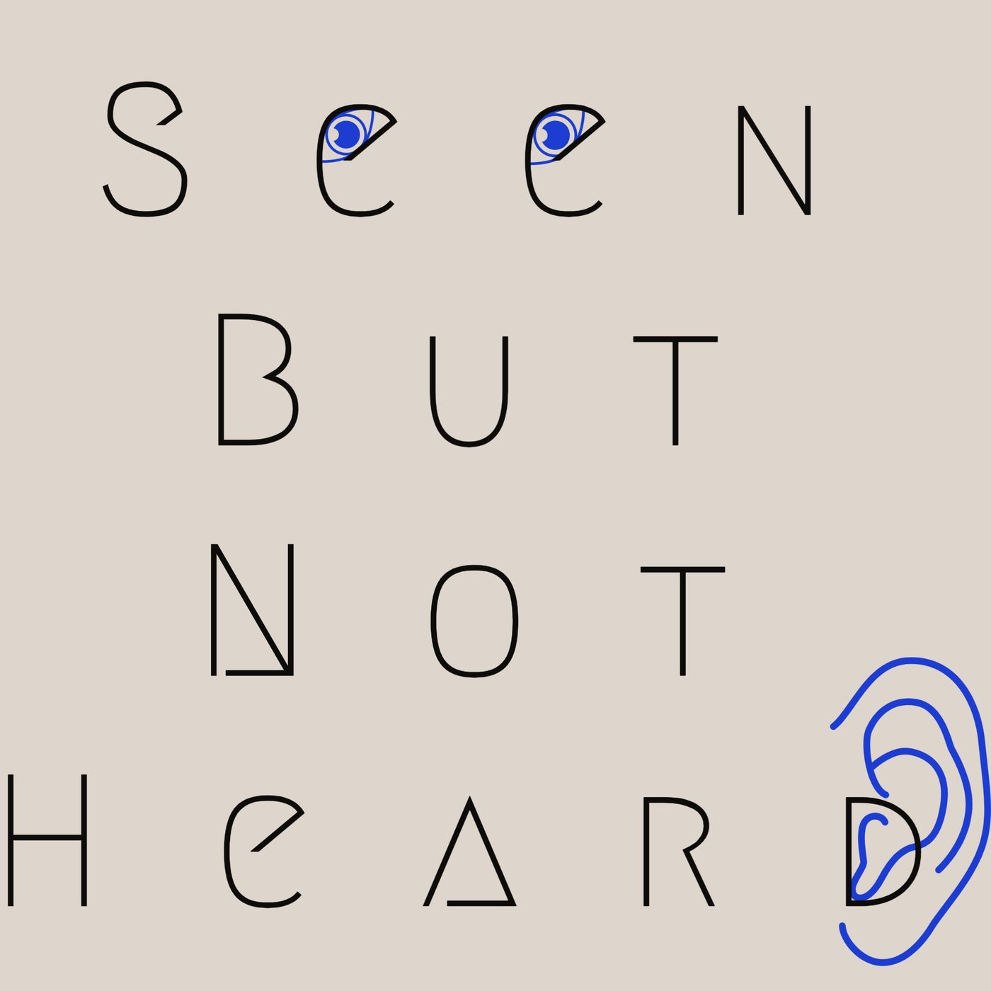 Seen But Not Heard