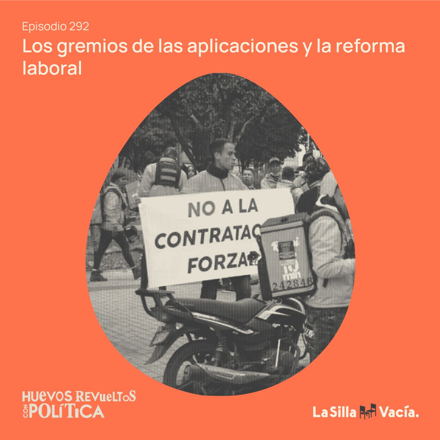 Huevos Revueltos: Los gremios de las aplicaciones y la reforma laboral