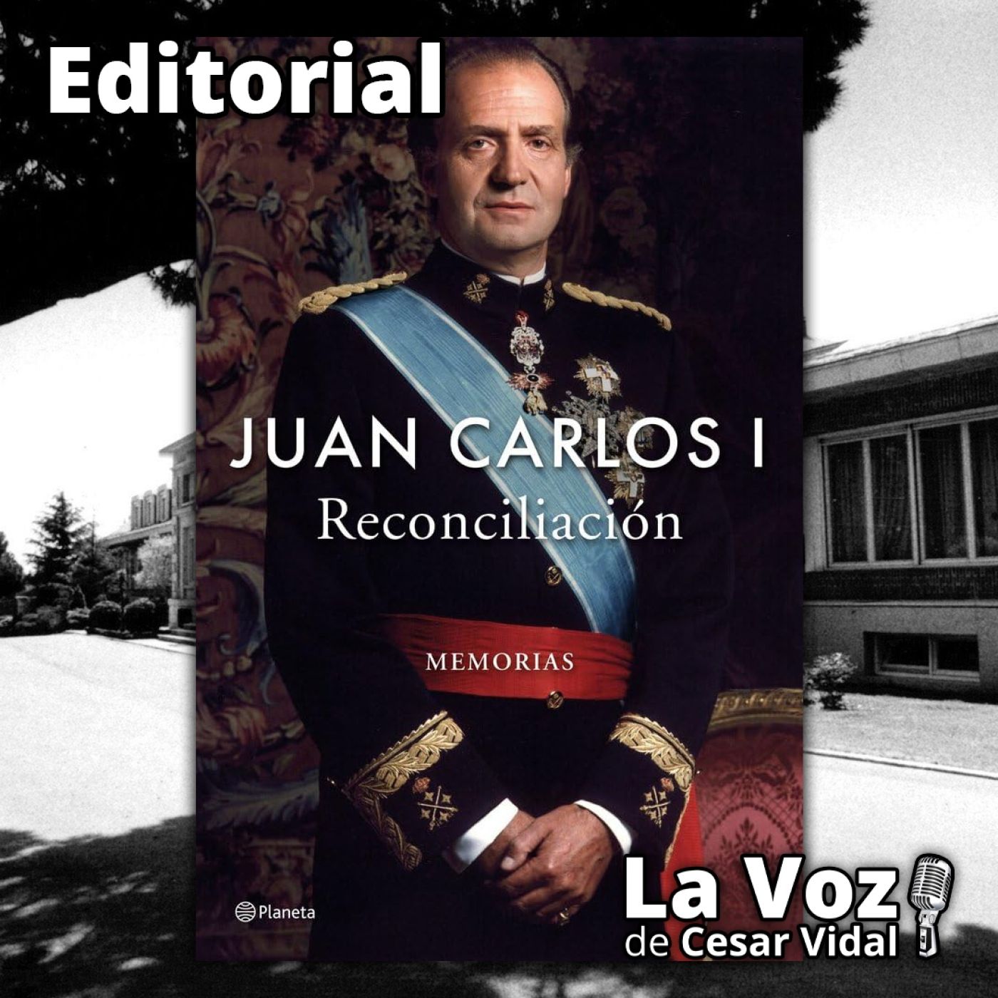 Editorial: Las memorias del rey Juan Carlos (I): Los personajes - 18/11/25