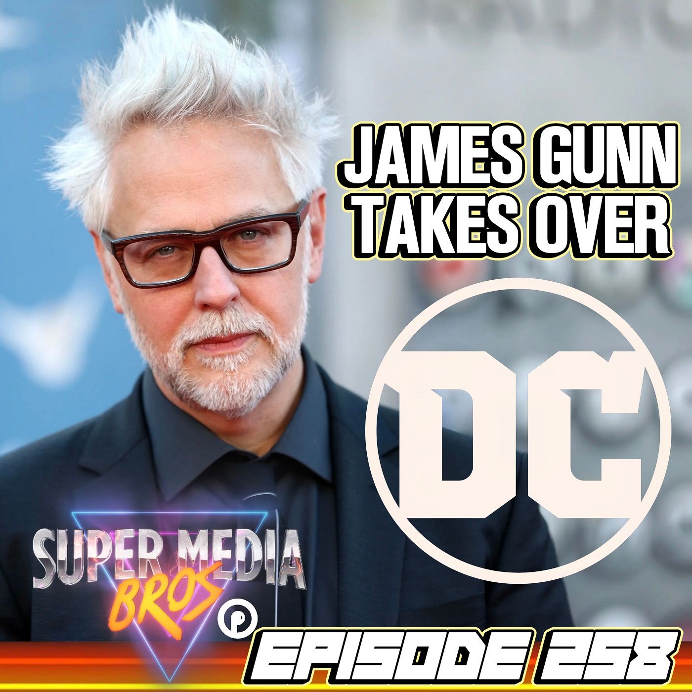 James Gunn and the Future of the DCU (Ep. 258)