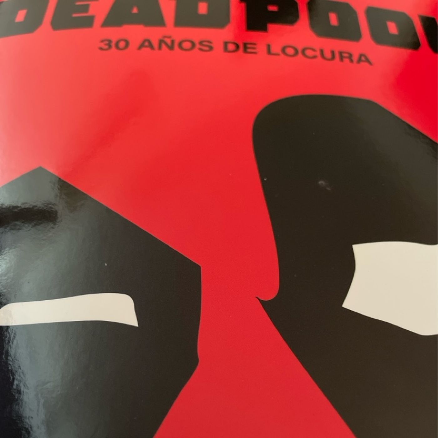 DP..-19 Apertura a la celebración de los 30 años de Deadpool DP..-19 Apertura a la celebración de los 30 años de Deadpool