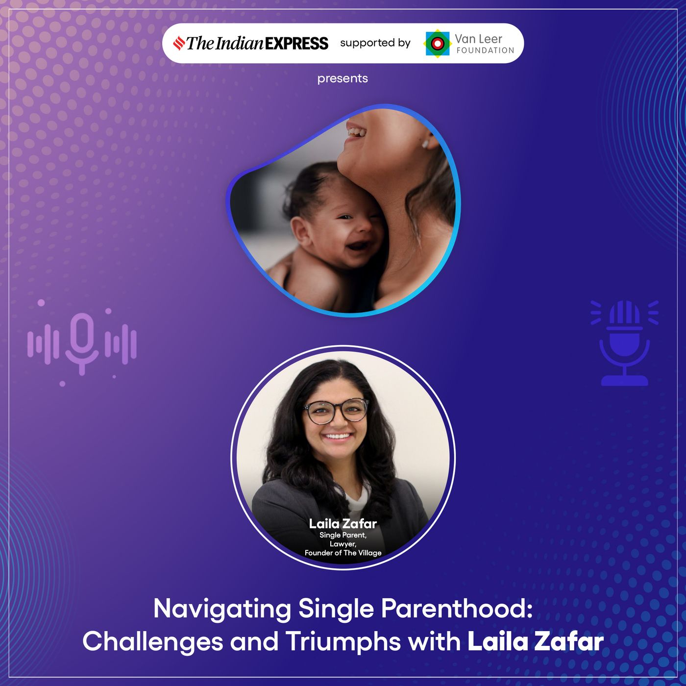 Navigating Single Parenthood: Challenges and Triumphs with Laila Zafar