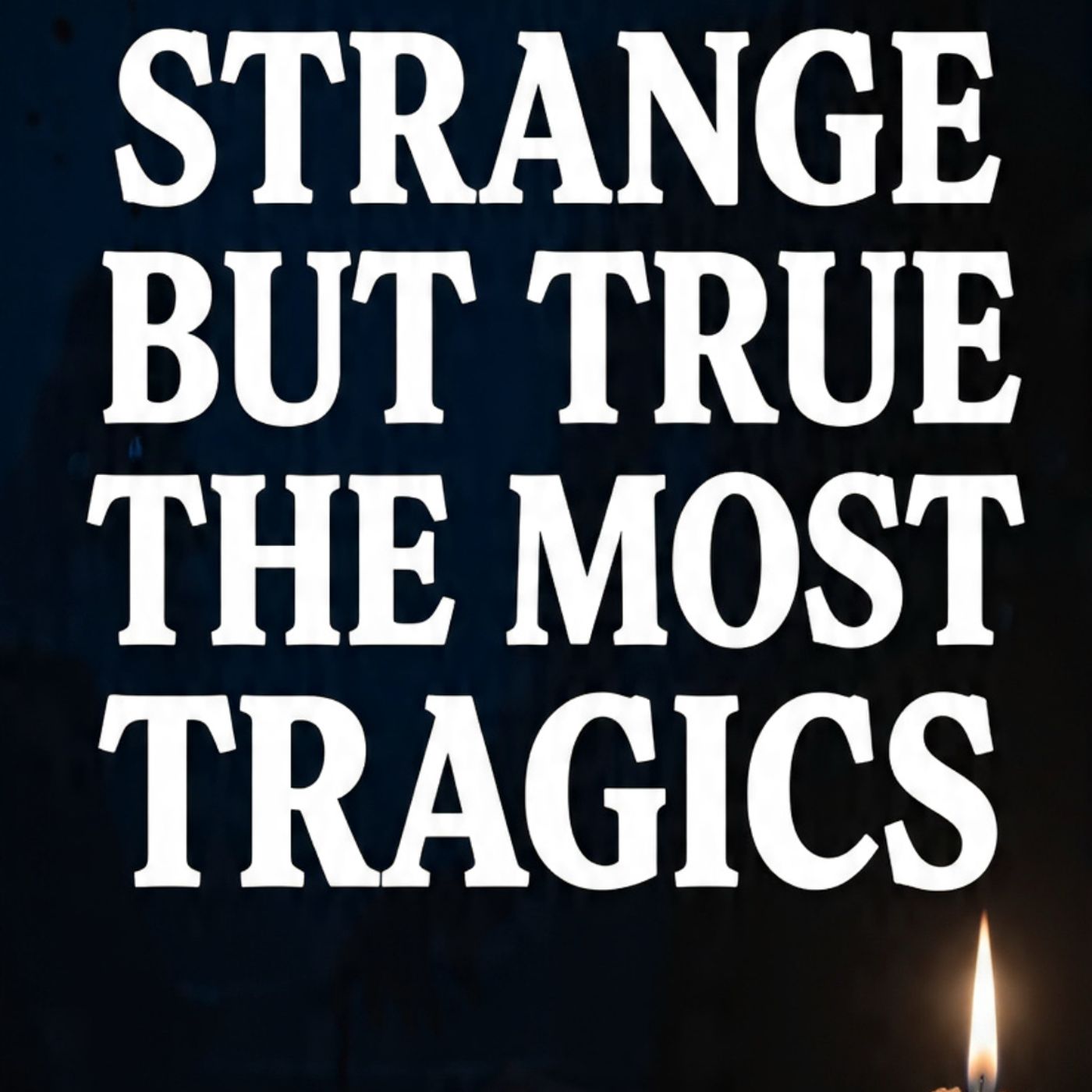 TOP-3-Strange-But-True-The-most-tragic episode artwork