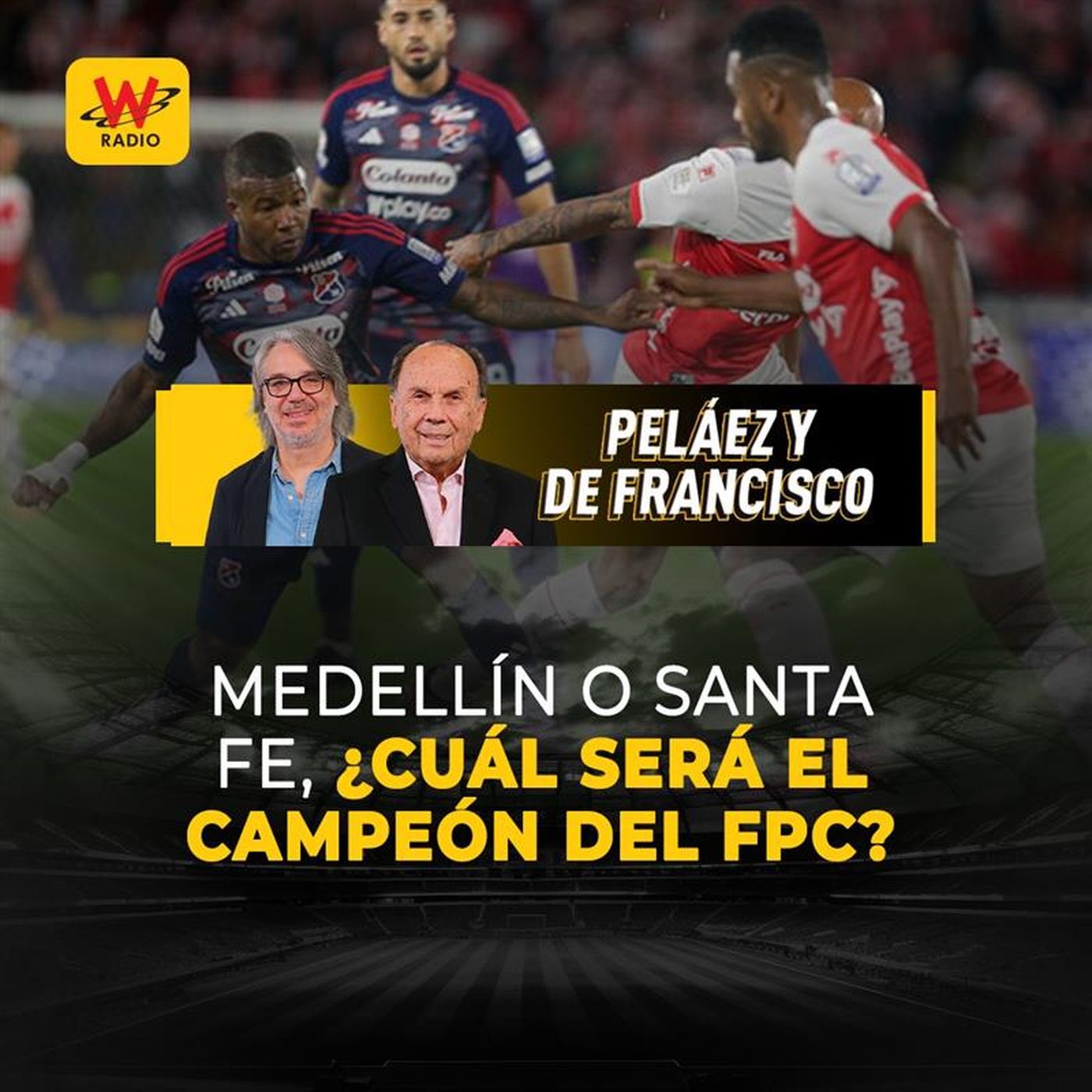 Medellín o Santa Fe, ¿cuál será el campeón del FPC?