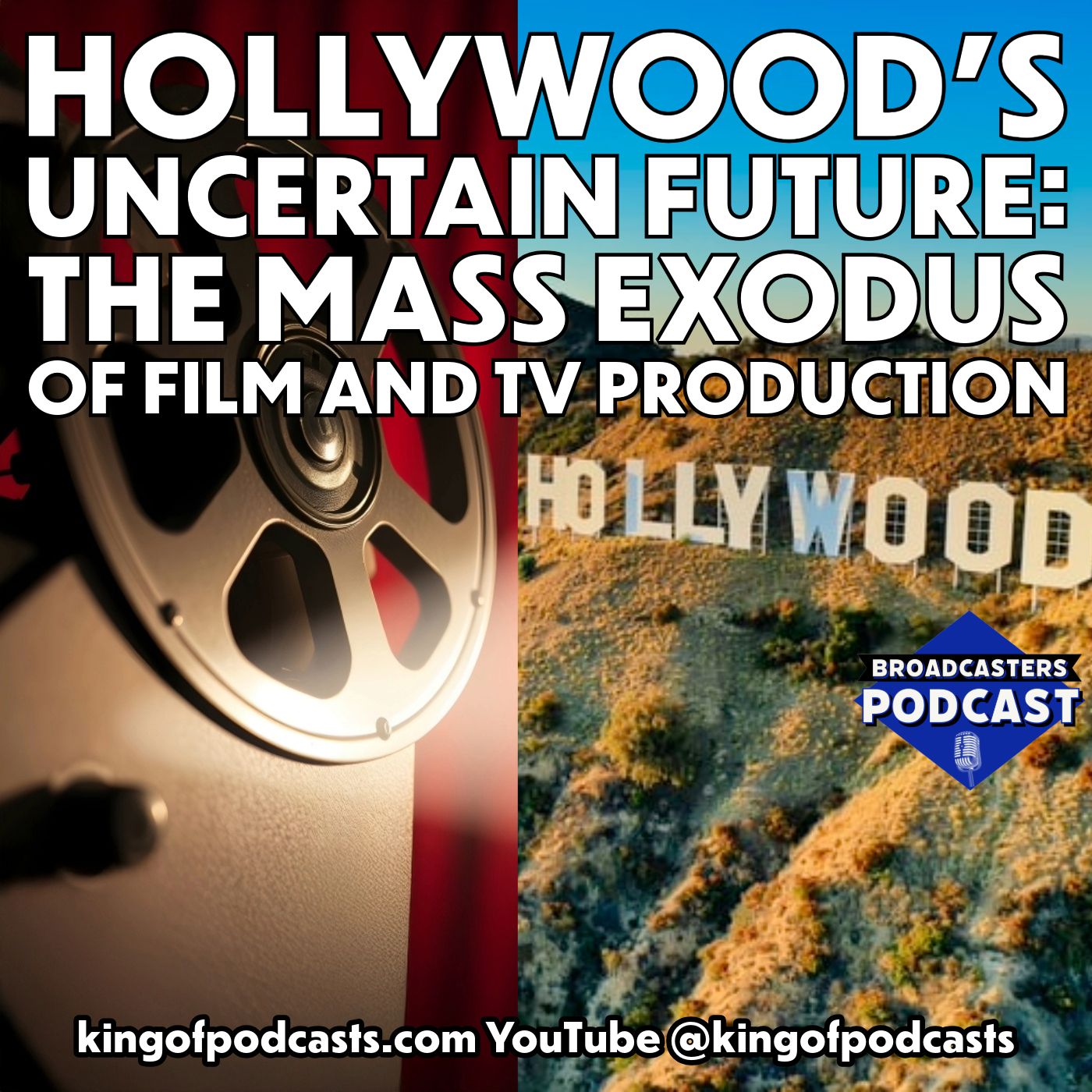 Hollywood's Uncertain Future: The Mass Exodus of Film and TV Production (ep.387) episode artwork
