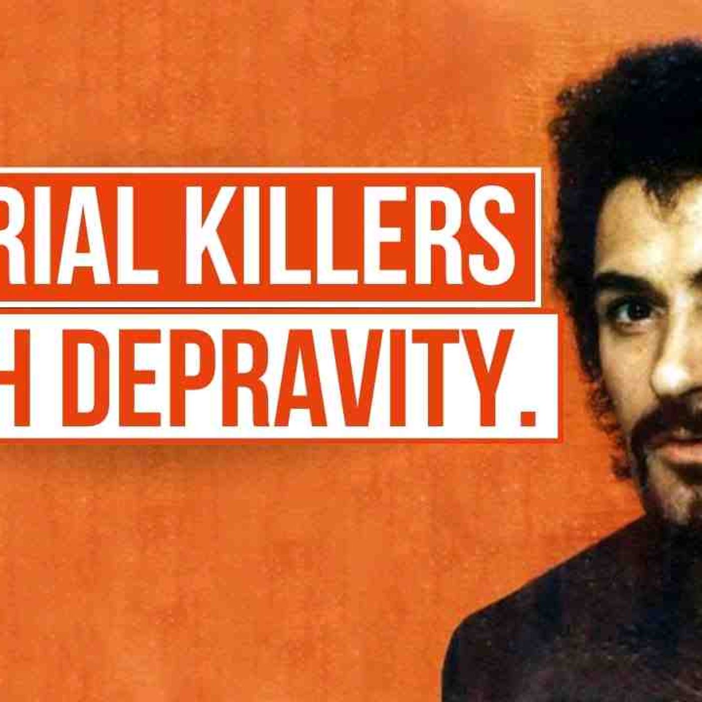 The Worst of the Worst of Serial Killers _ Encounters with Evil _ True Crime Documentary(MP3_160K) episode artwork