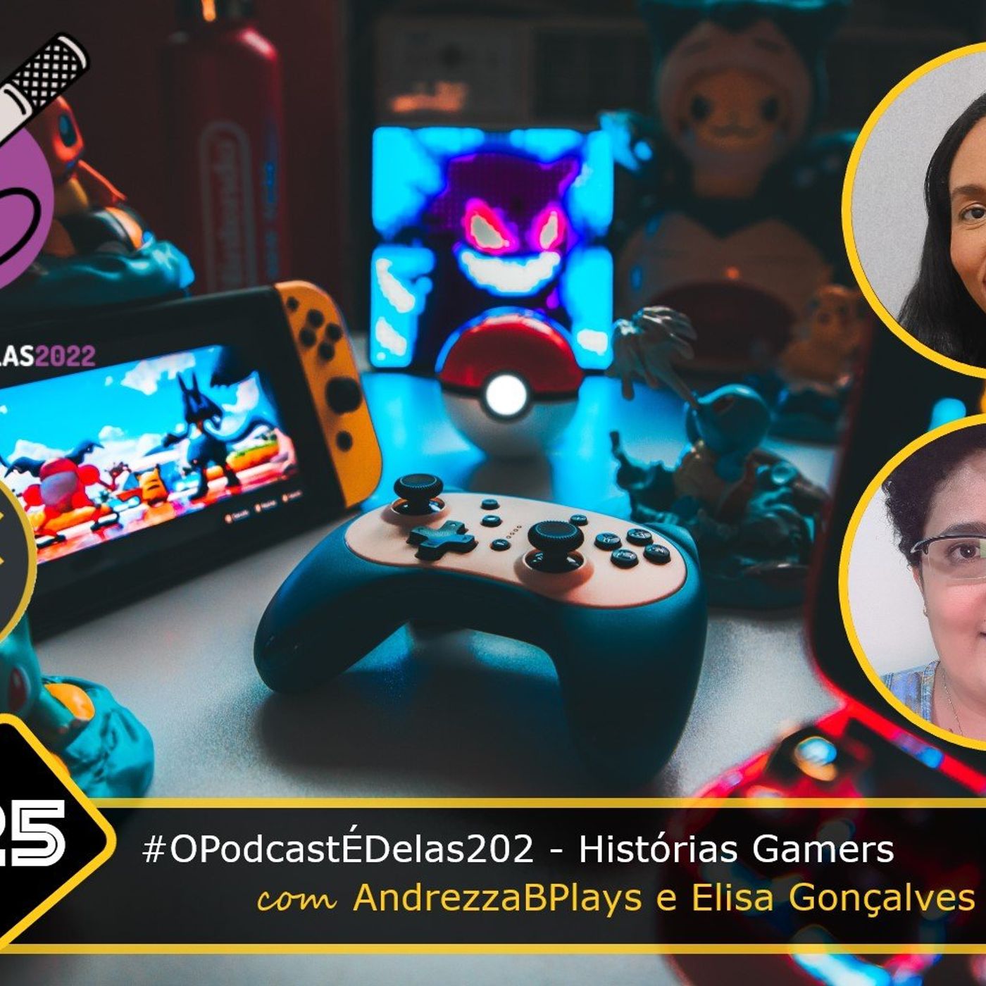Fala Gamer Cast - #125 [ #OPodcastÉDelas2022 ] Histórias Gamers com AndrezzaBPlays e Elisa Gonçalves episode artwork