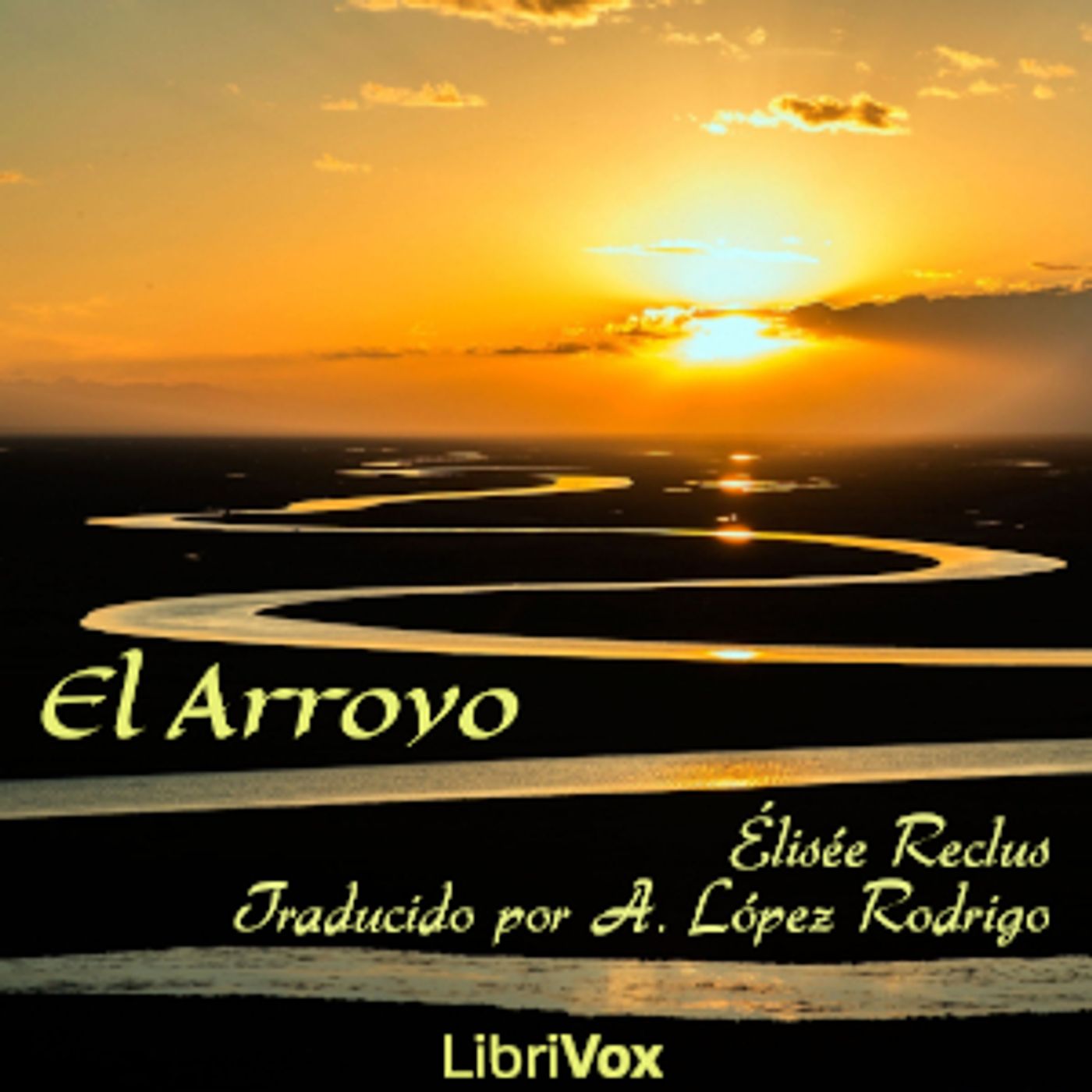 Arroyo, El by Élisée Reclus (1830 - 1905)