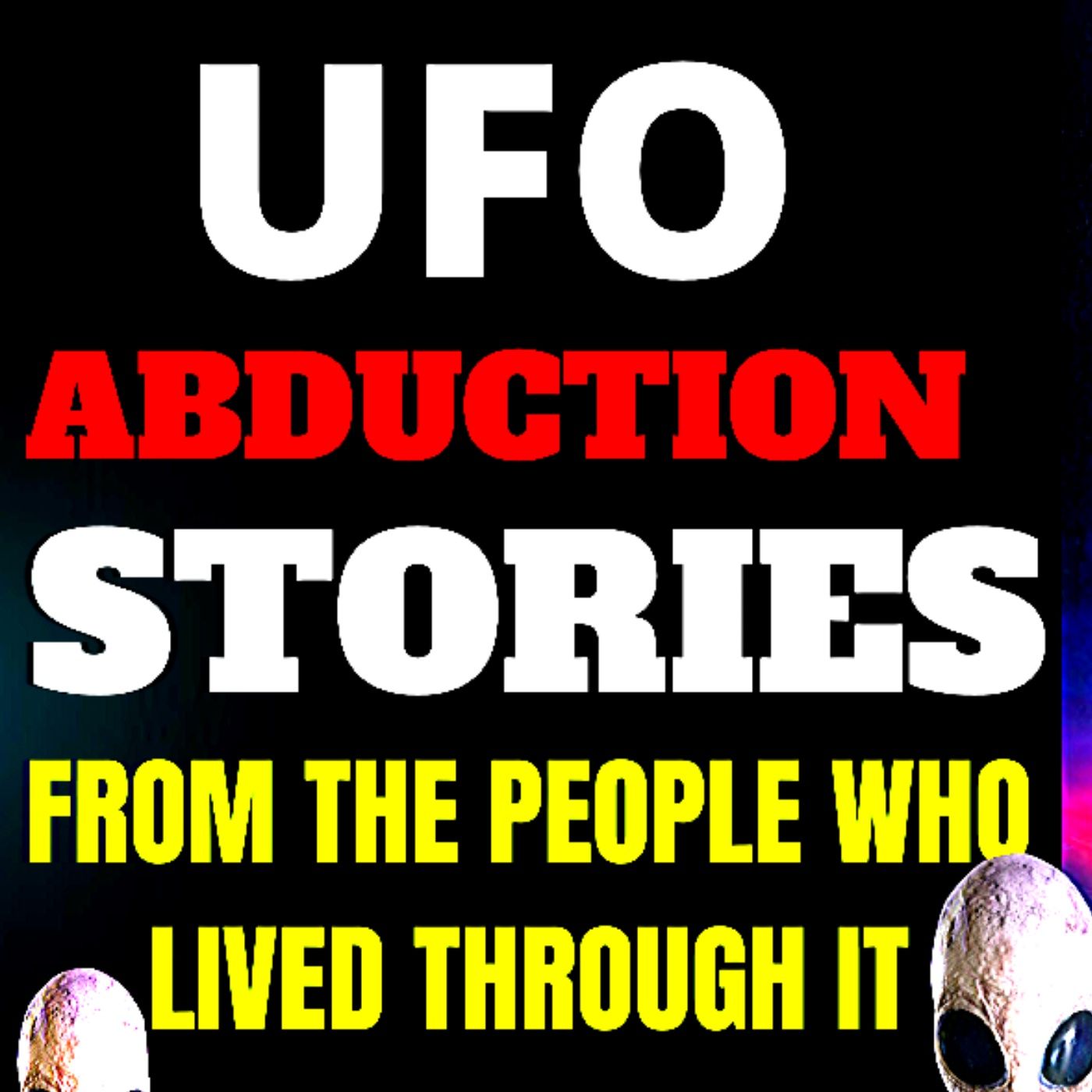 🔴 Real Aliens Stories 2020 👽 UFO and Abduction Stories 2020 🚀