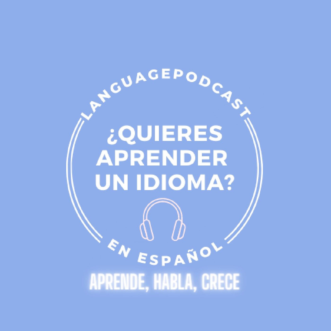 ¿Quieres aprender un idioma? El Podcast