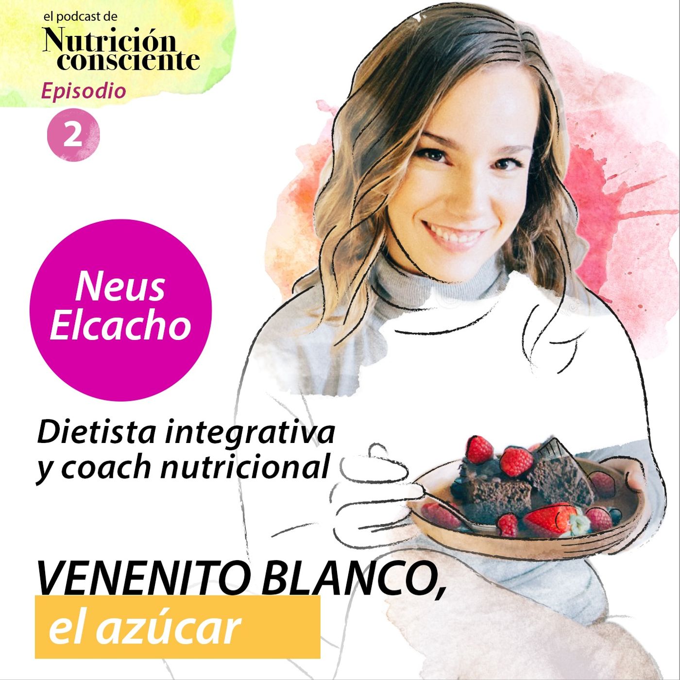 El Podcast de Nutrición Consciente
