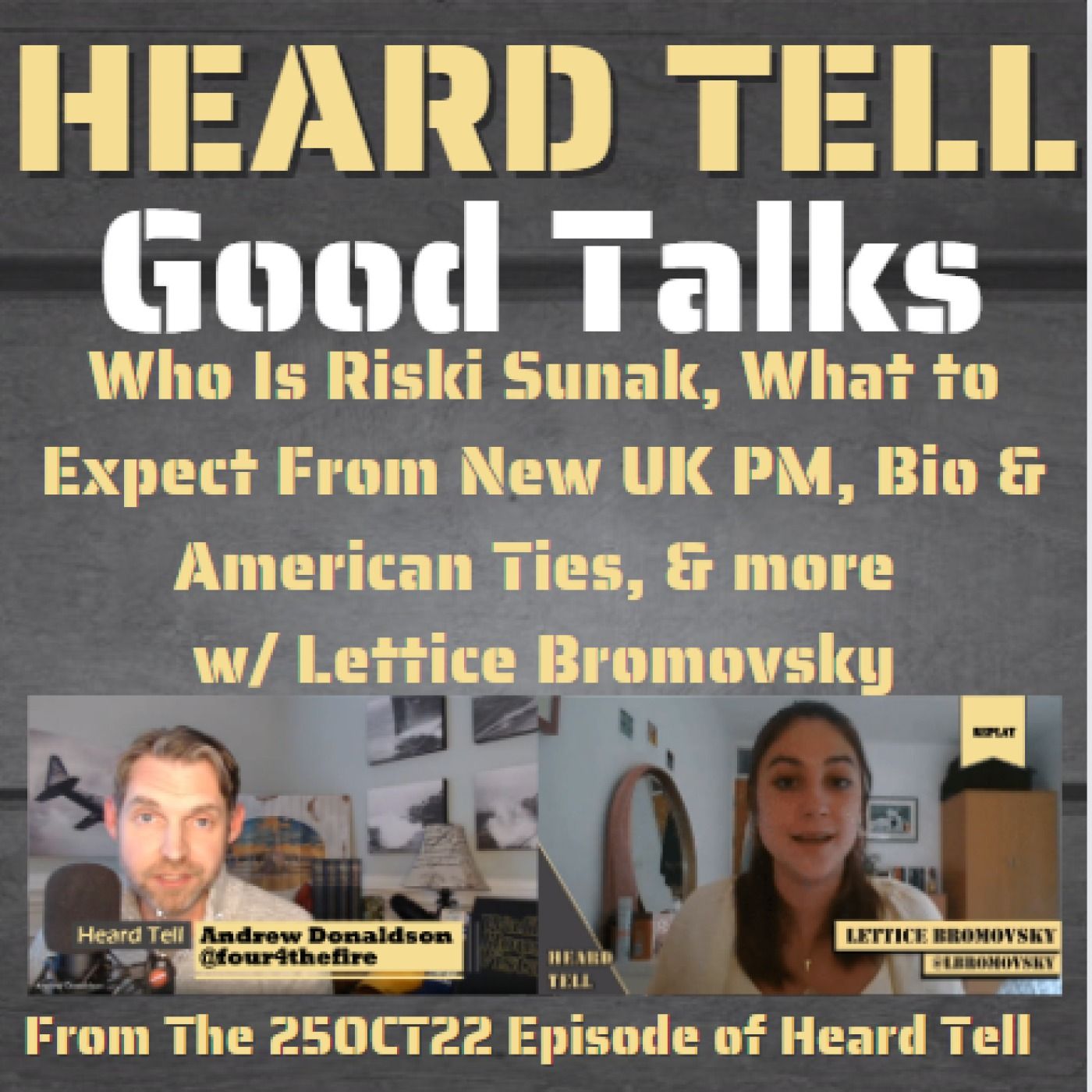 Good Talks: Who Is Riski Sunak, What to Expect From New UK PM, Bio & American Ties, & more w/ Lettice Bromovsky