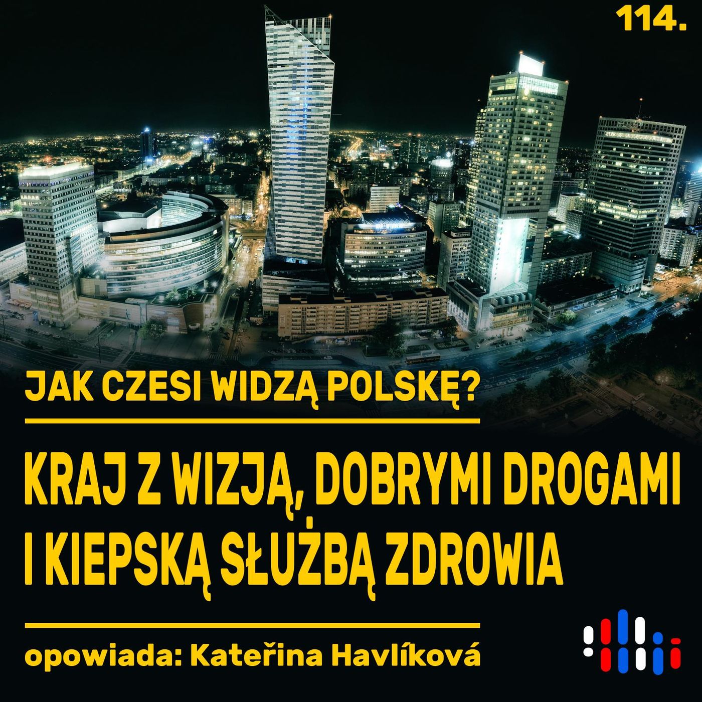 Polska czeskimi oczami: silny kraj dobrych dróg i złej służby zdrowia | opowiada: Kateřina Havlíková