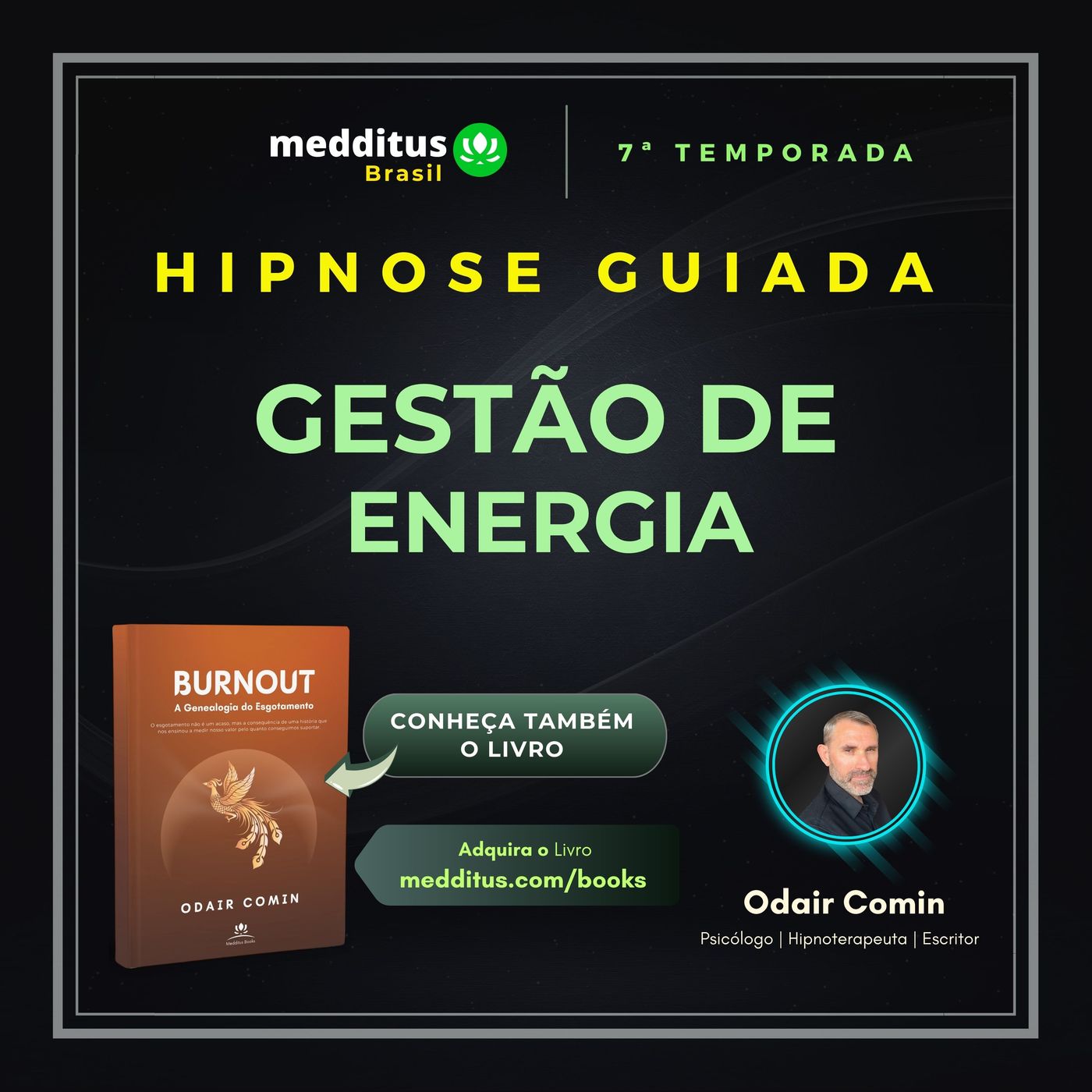 307 | Hipnose para Rendimento Sustentável e Gestão de Energia | Odair Comin