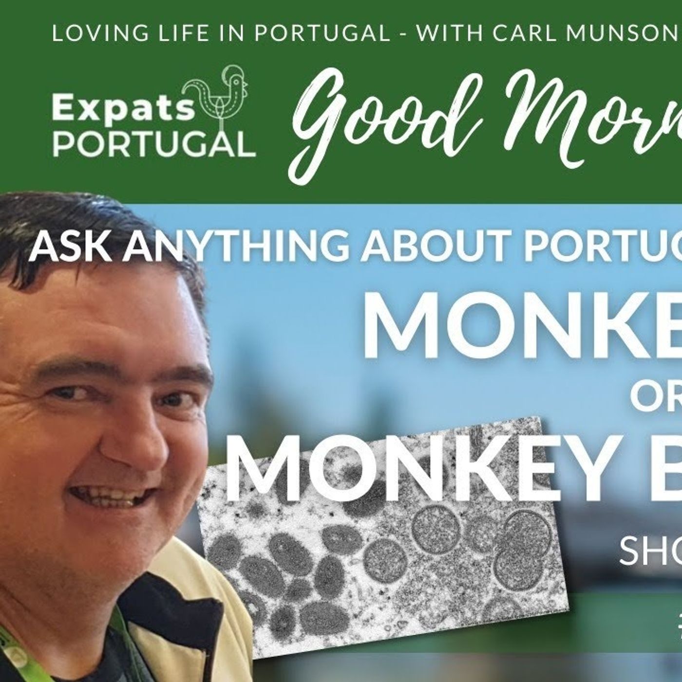 Monkey Pox or Monkey Business? With The Doc on Good Morning Portugal!