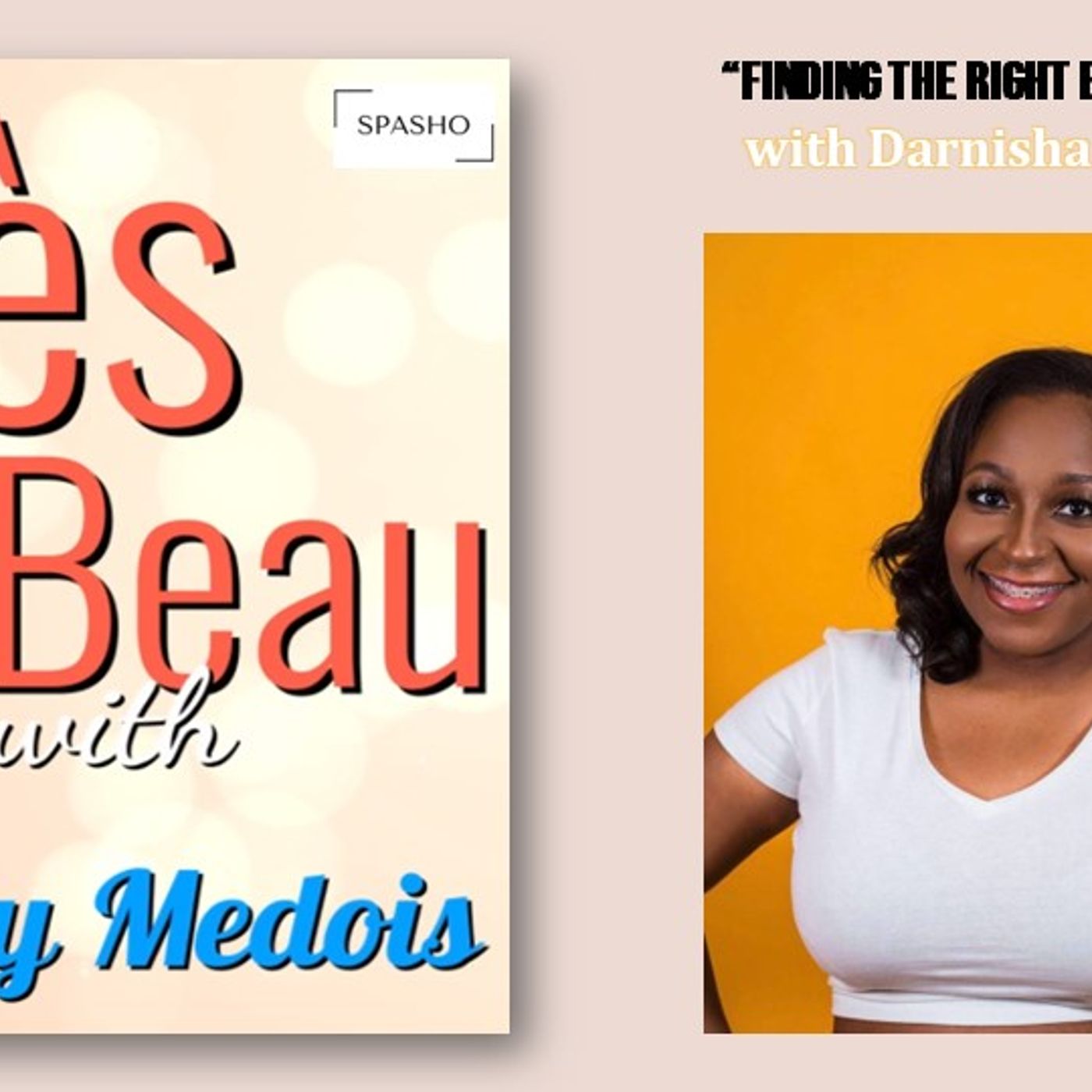 Très Beau (1) - “Finding the right esthetician"  featuring Darnisha Monson episode artwork