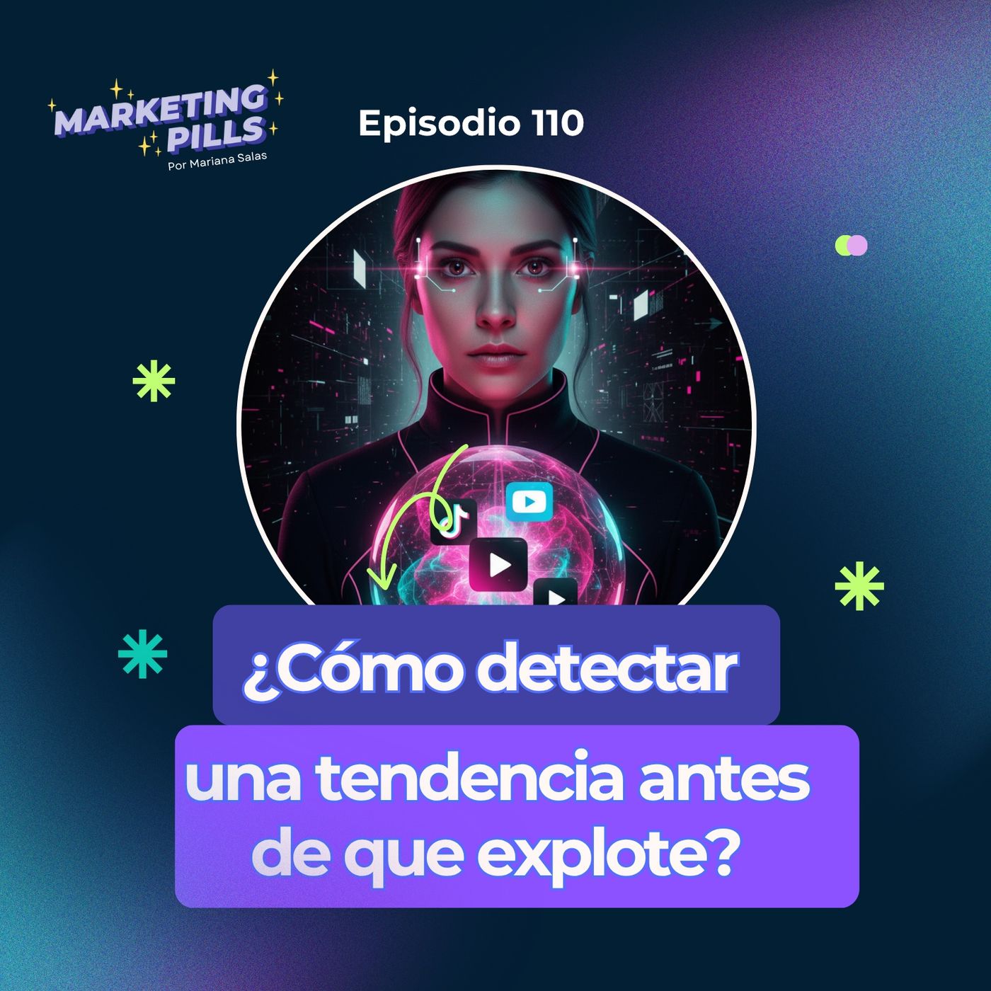 🪄 Episodio 110 - ¿Cómo detectar una tendencia antes de que explote?