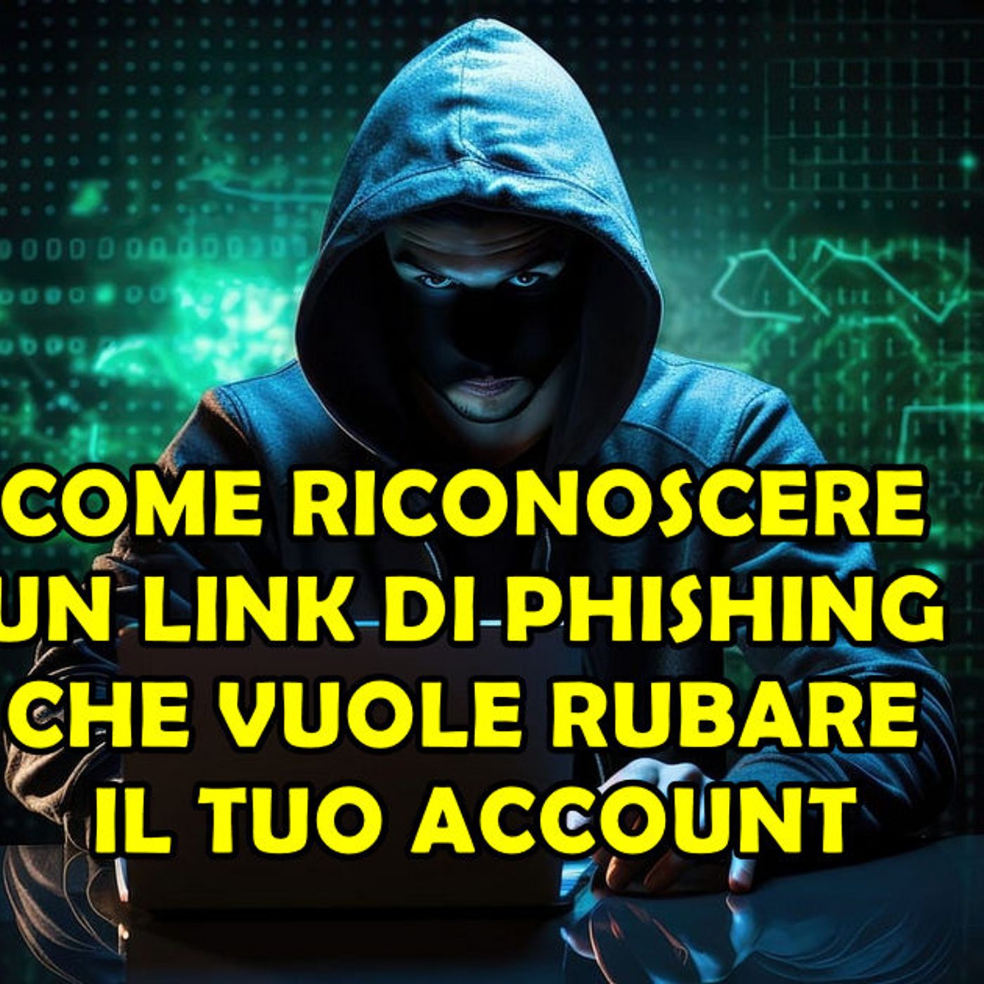COME RICONOSCERE UN LINK DI PHISHING CHE VUOLE RUBARE IL TUO ACCOUNT episode artwork