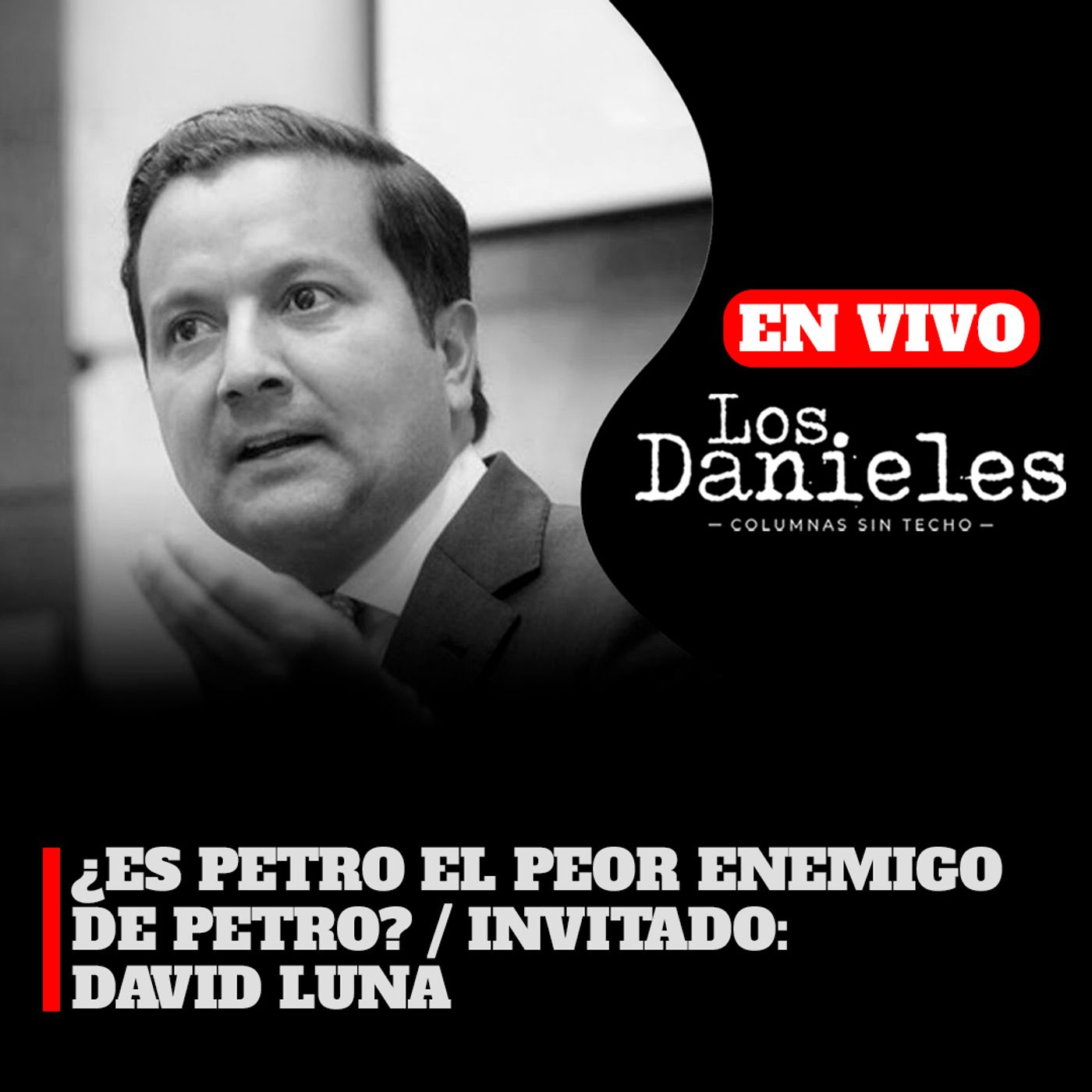 ¿ES PETRO EL PEOR ENEMIGO DE PETRO? ENTREVISTA A DAVID LUNA