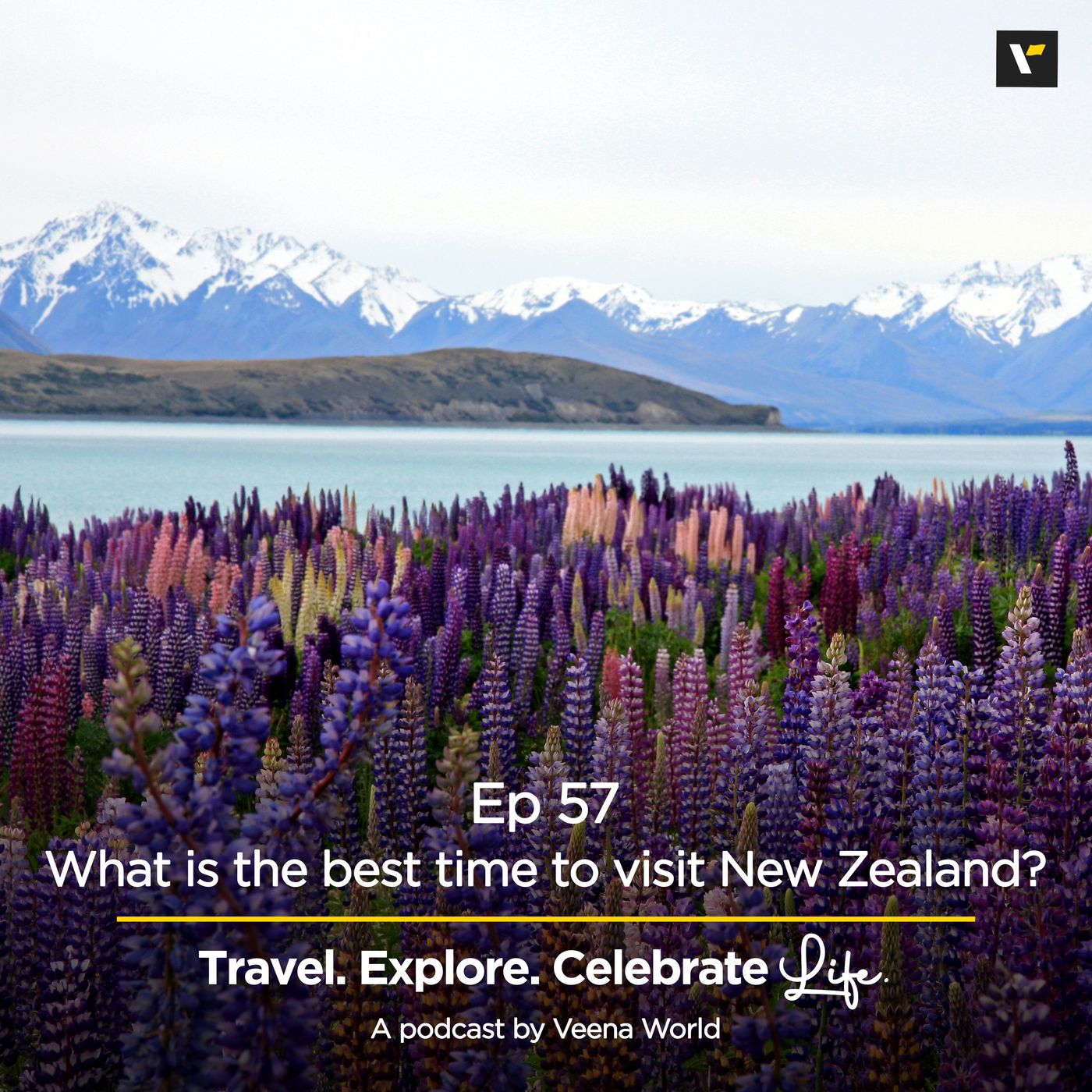 cover of episode 57: What is the best time to visit New Zealand?