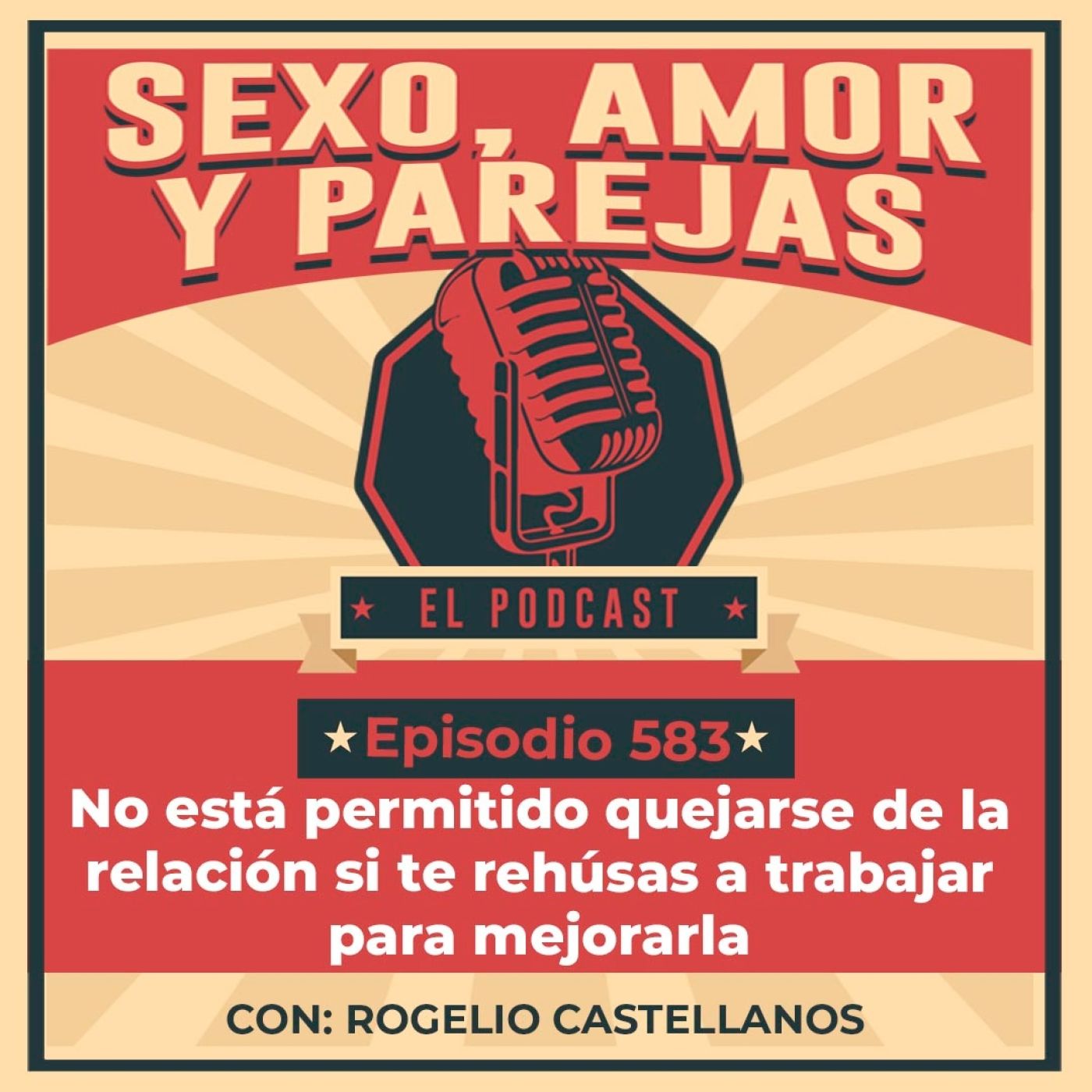 E583 No está permitido quejarse de la relación si te rehúsas a trabajar para mejorarla
