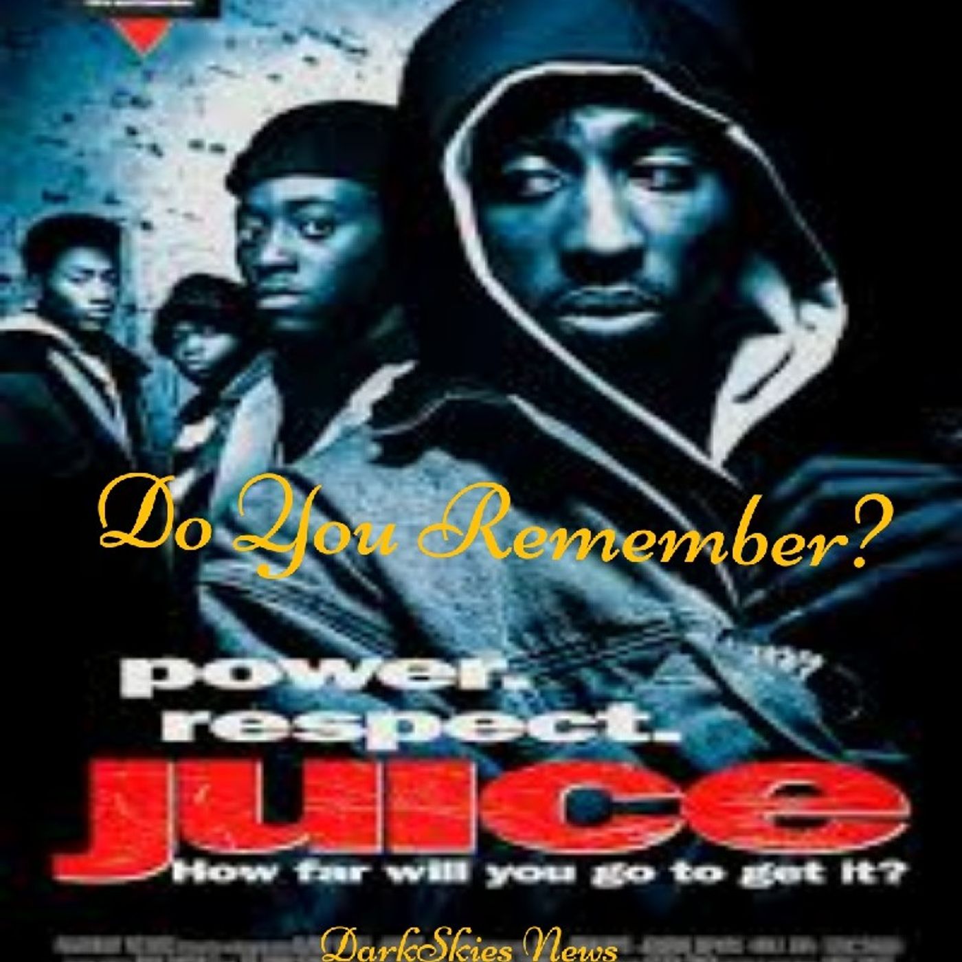Do You Remember Juice? Episode 105 - Dark Skies News And information episode artwork