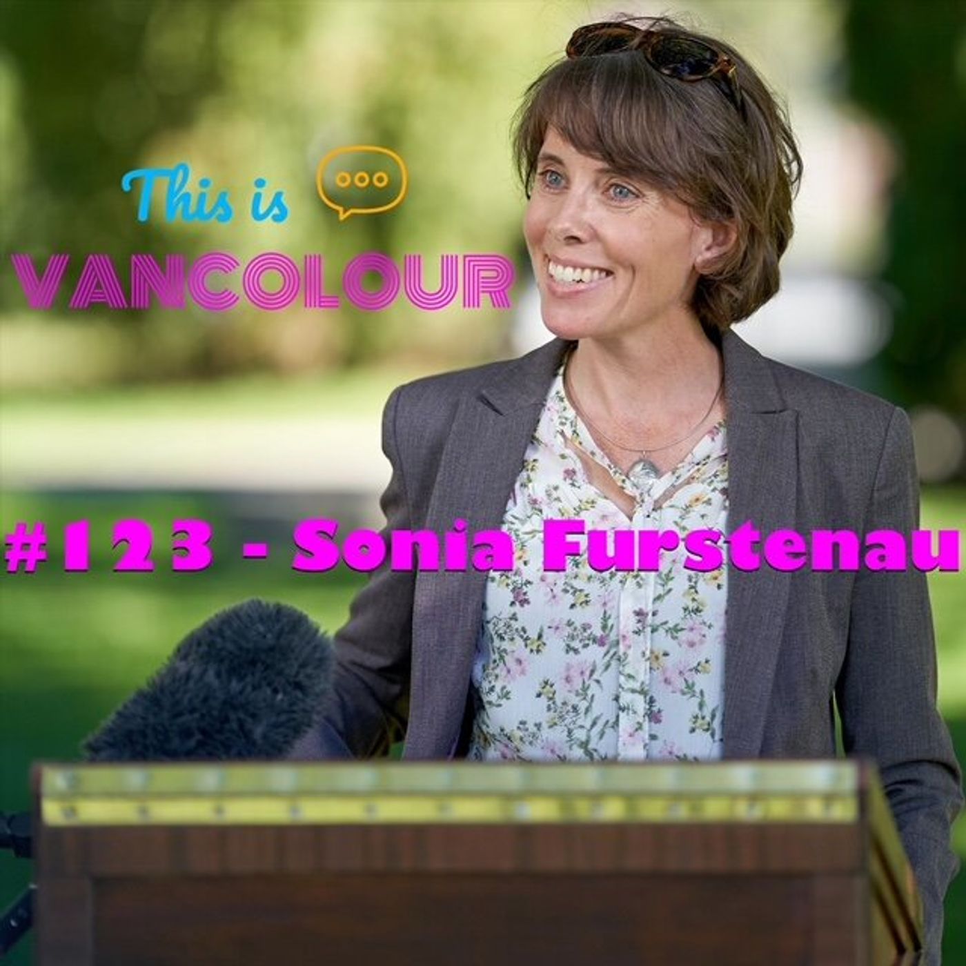 #123 - Sonia Furstenau (BC Green Party) episode artwork
