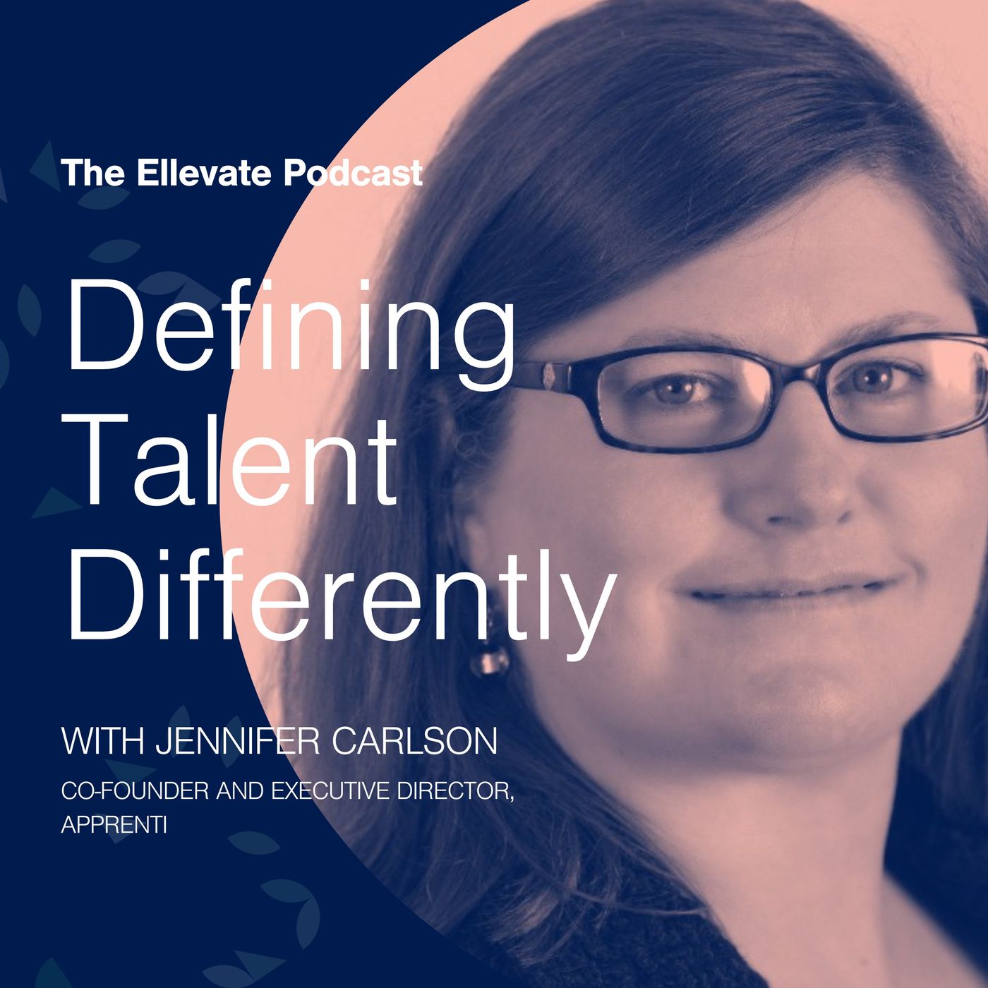 Ellevate Network: Conversations With Women Changing the Face of Business