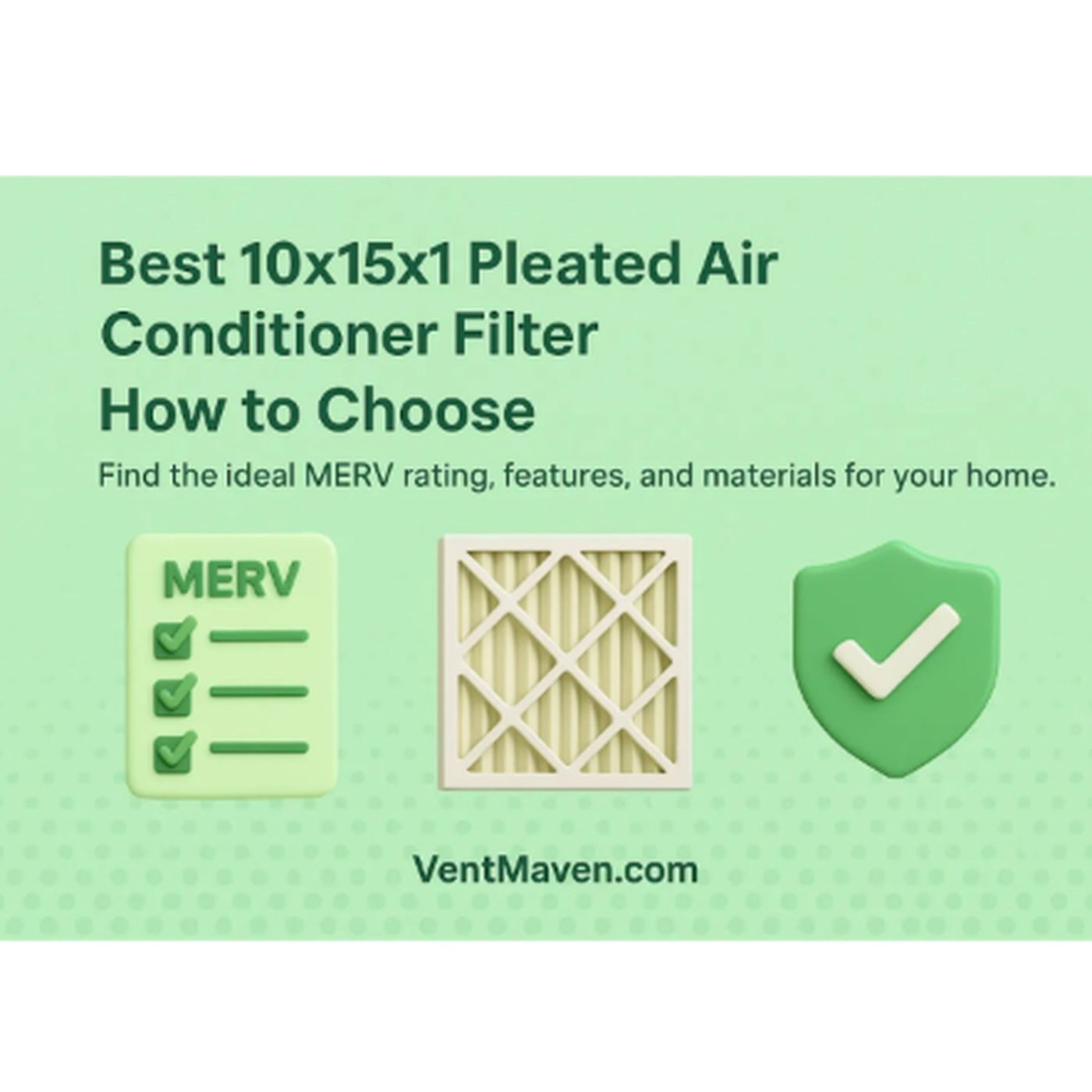 Best 10x15x1 Pleated Air Conditioner Filter – How to Choose | Find the ideal MERV rating, features, and materials for your home. episode artwork