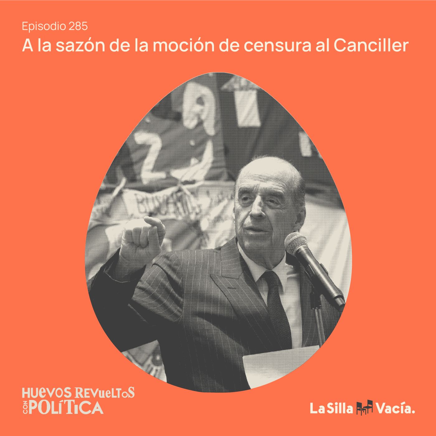 Huevos Revueltos a la sazón de la moción de censura al Canciller