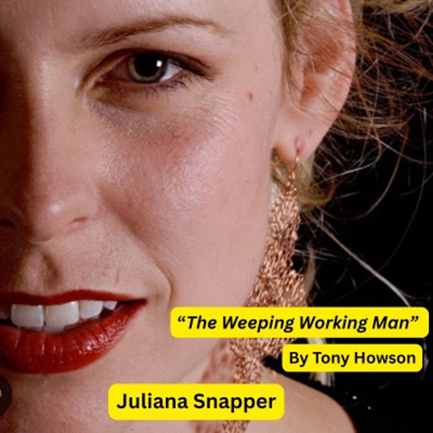Juliana Snapper Performs The Weeping Working Man episode artwork