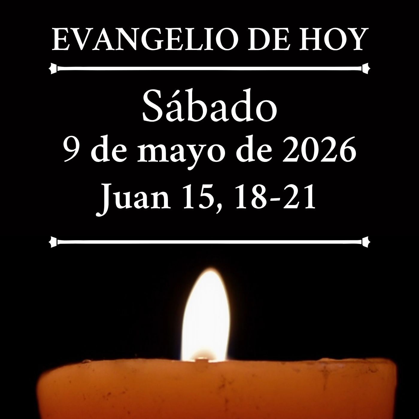 Evangelio del sábado 9 mayo de 2026 - “No es el siervo más que su amo” episode artwork
