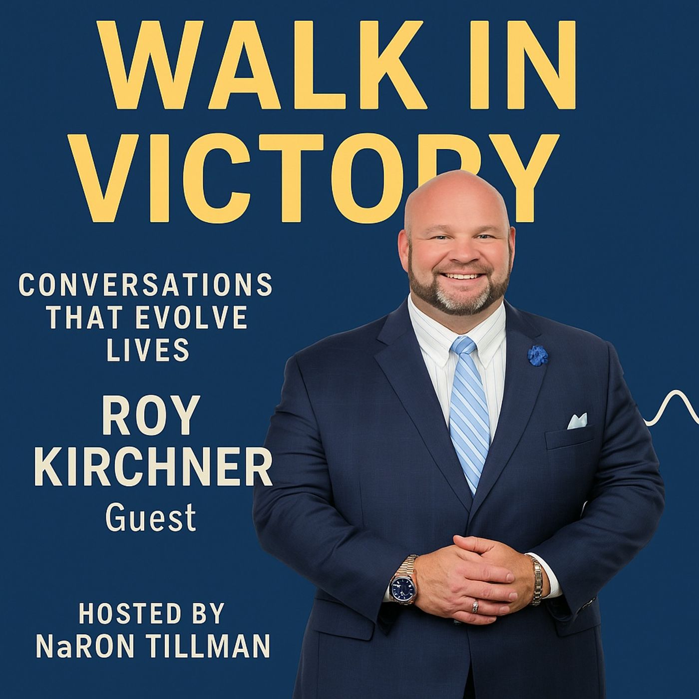 The Real Meaning of Success: From Selling Cars to Serial Entrepreneurship | Featuring Roy Kirchner