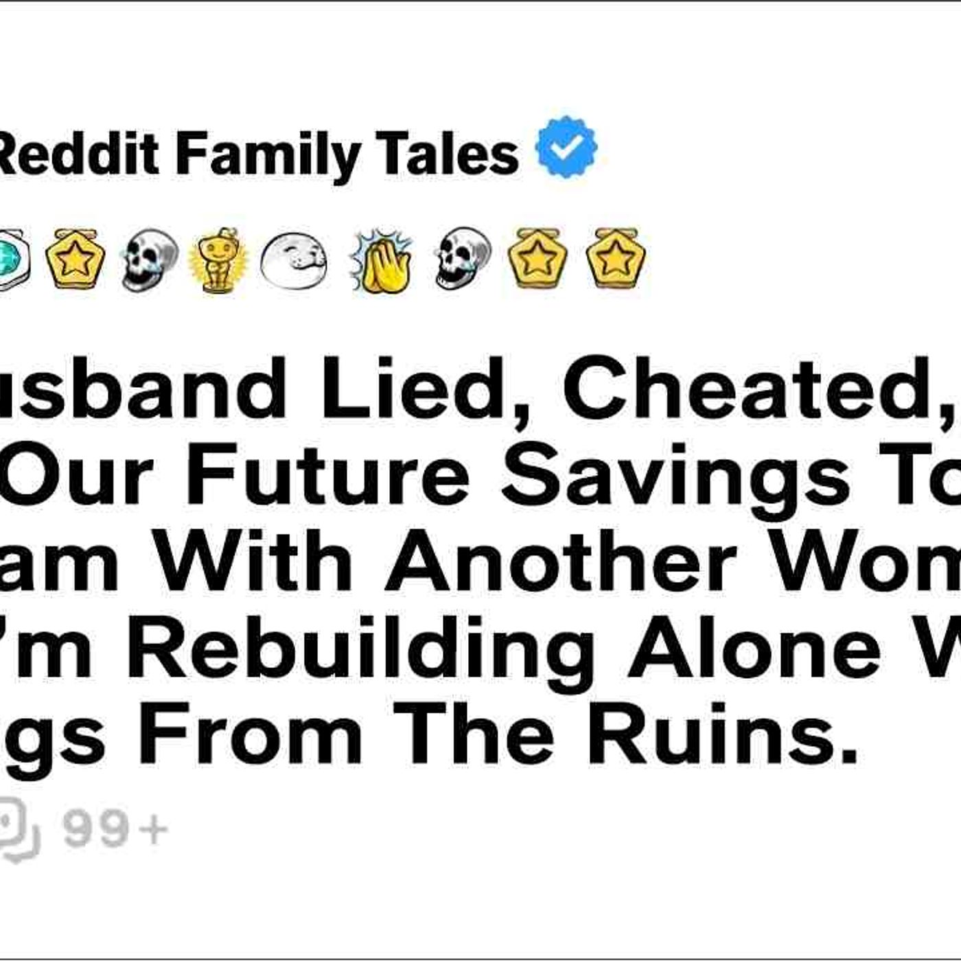 My Husband Lied_ Cheated_ And Stole Our Future Savings To Chase A Dream... - Reddit Family Tales episode artwork