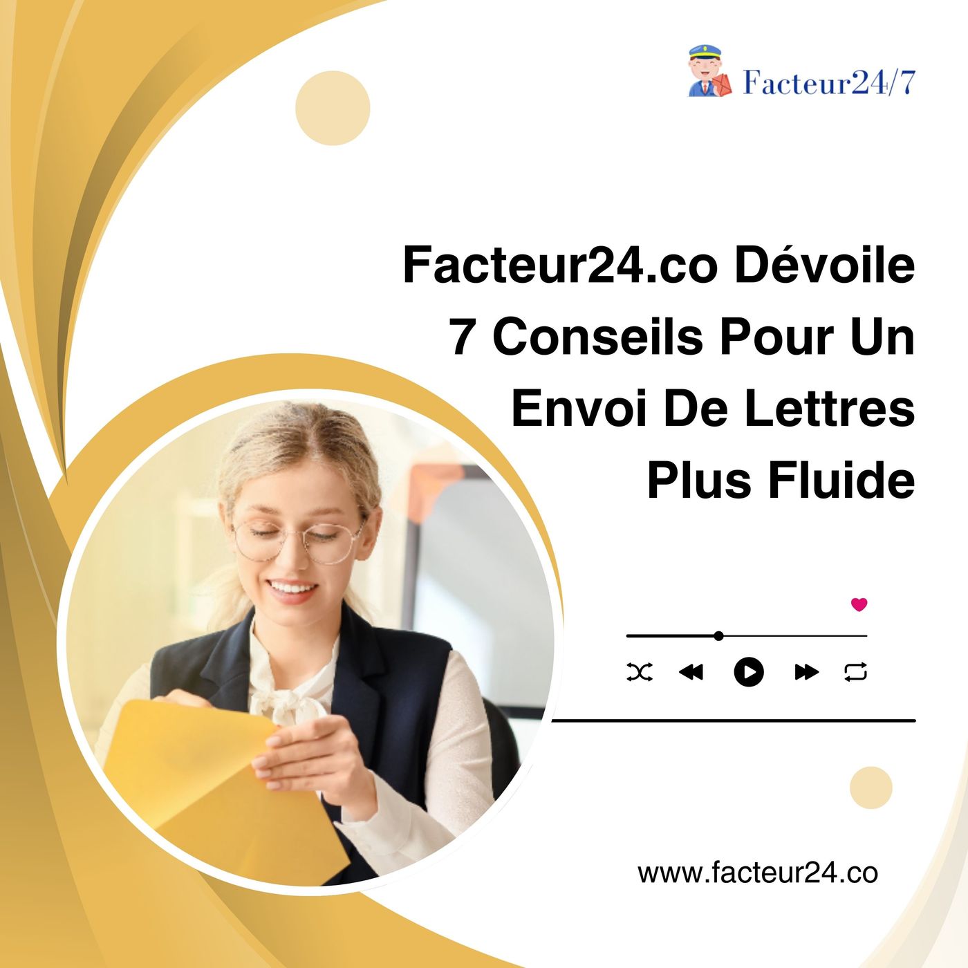 Facteur24.co Dévoile 7 Conseils Pour Un Envoi De Lettres Plus Fluide episode artwork